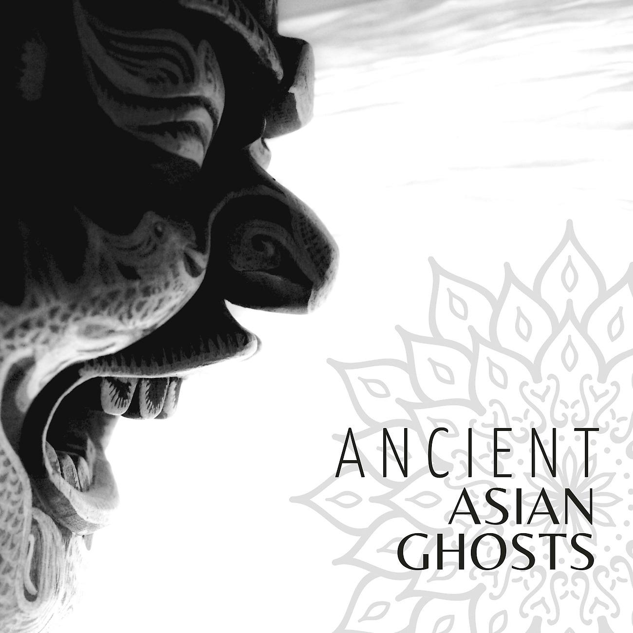 Постер альбома Ancient Asian Ghosts