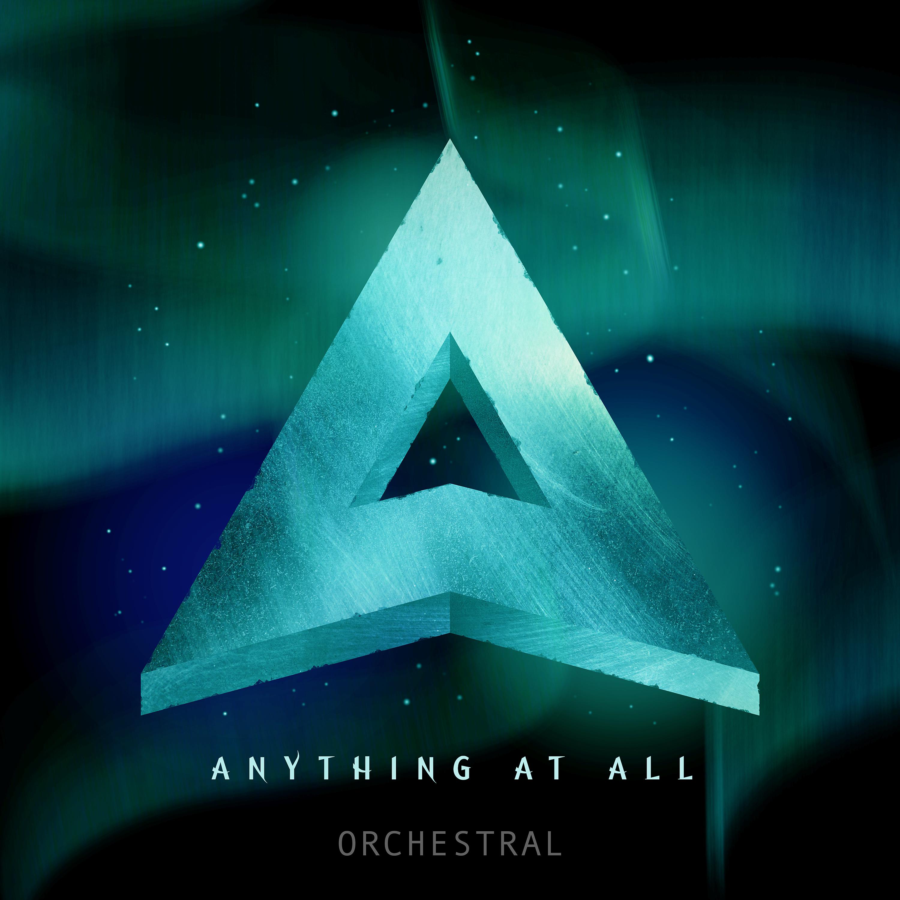 Постер альбома Anything at All (Orchestral Version)
