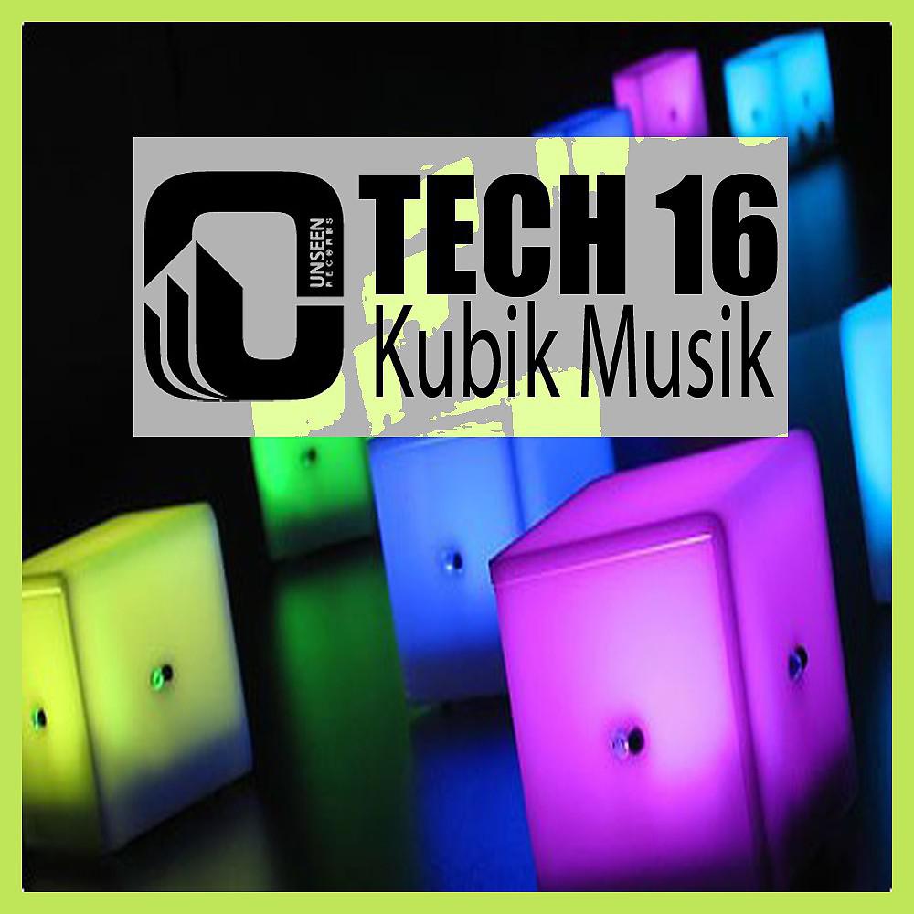 Постер альбома Tech 16 Kubik Musik