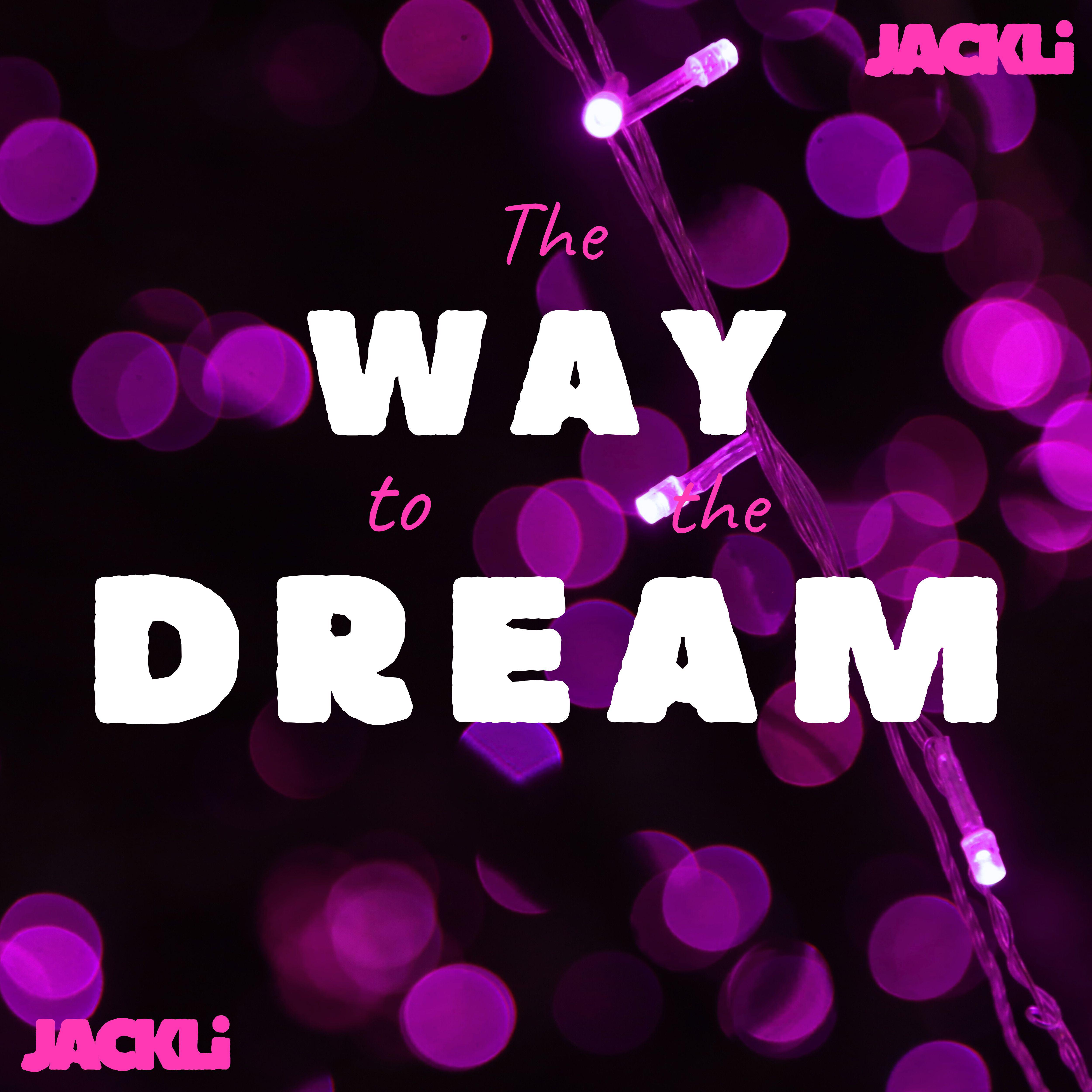 Постер альбома The Way to the Dream