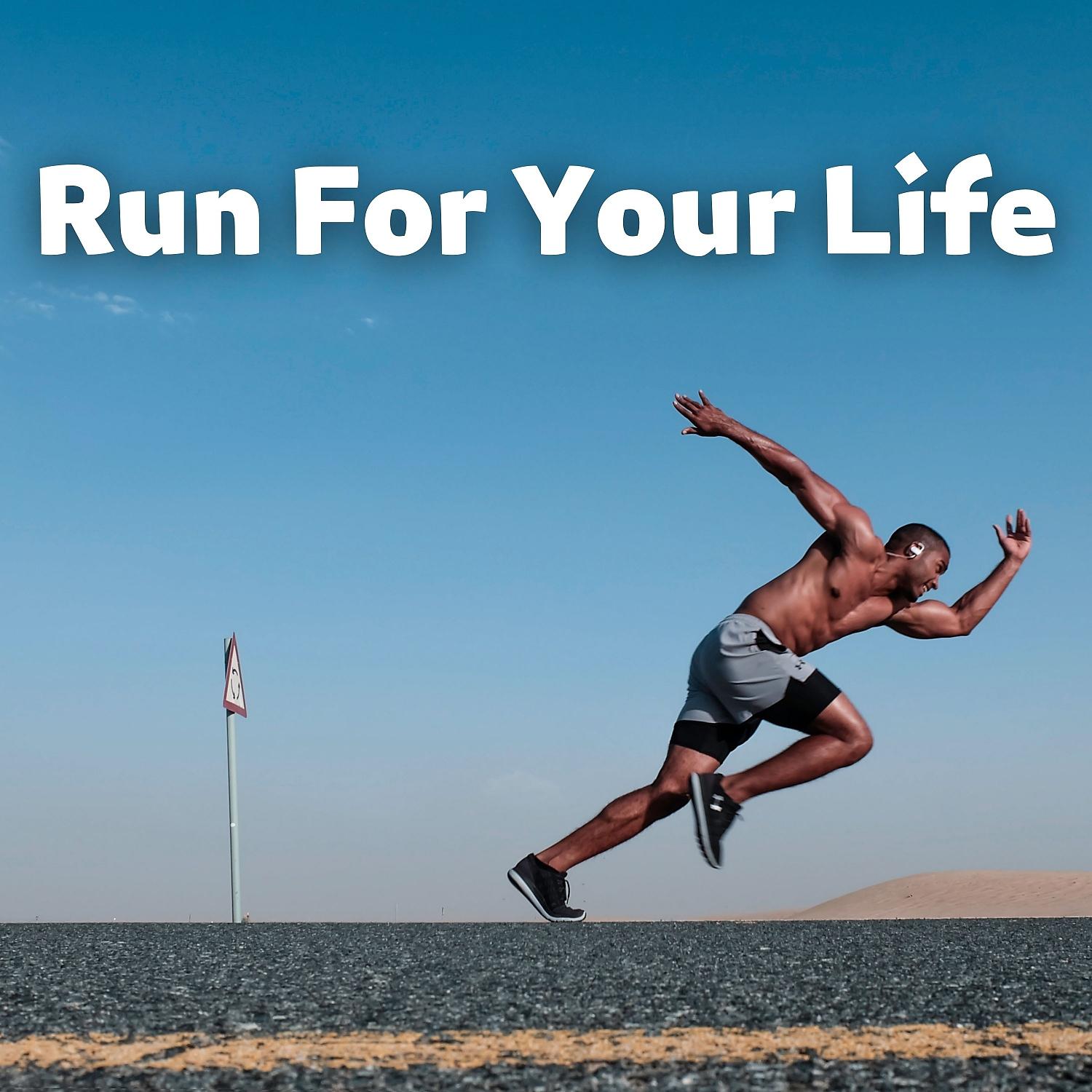 Постер альбома Run for Your Life