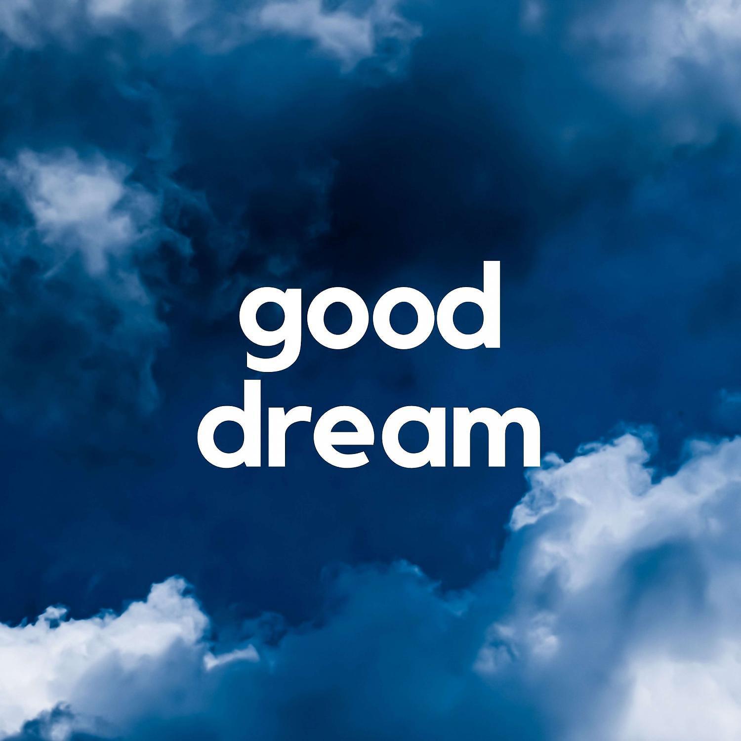 Постер альбома Good Dream