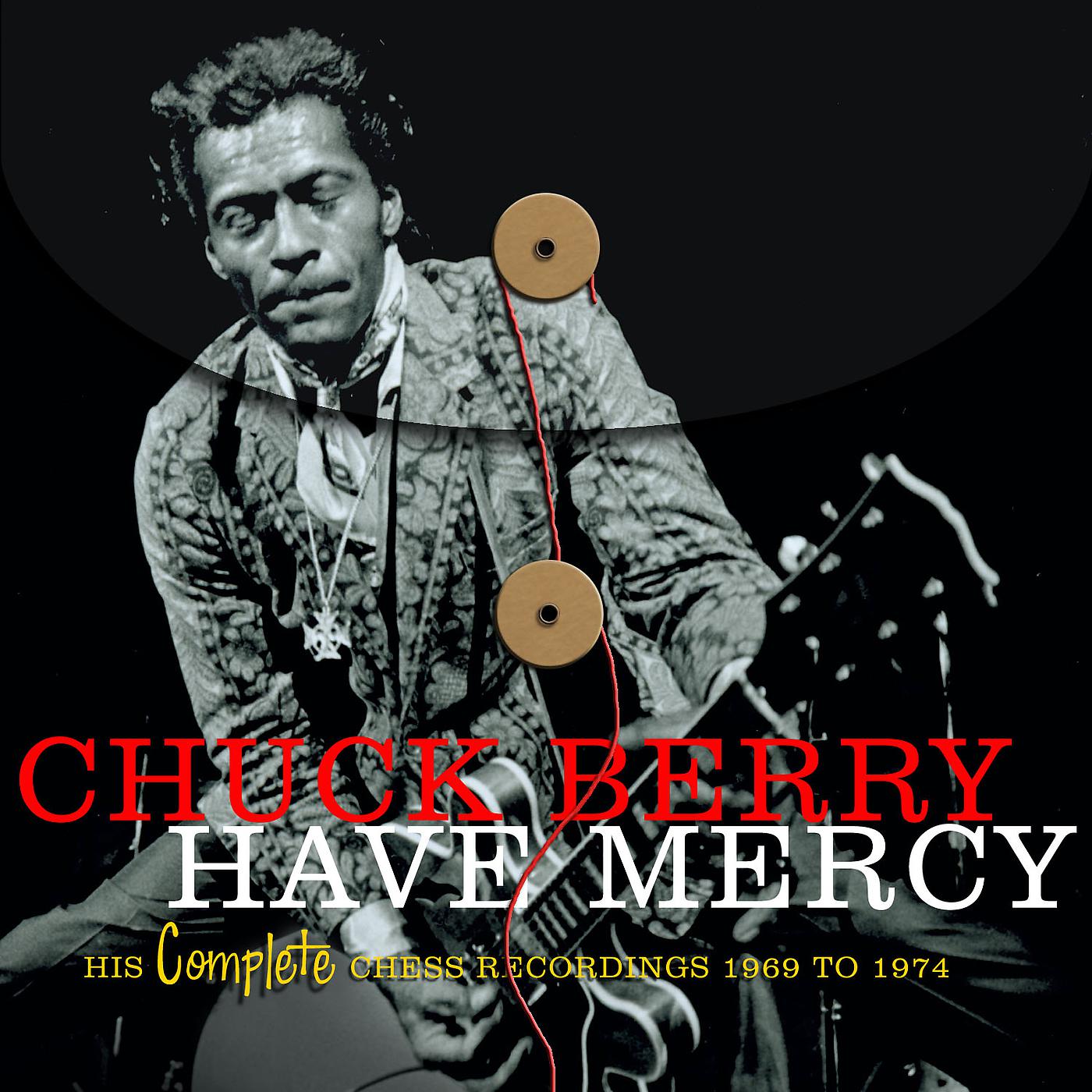 Постер альбома Have Mercy -  His Complete Chess Recordings 1969 - 1974