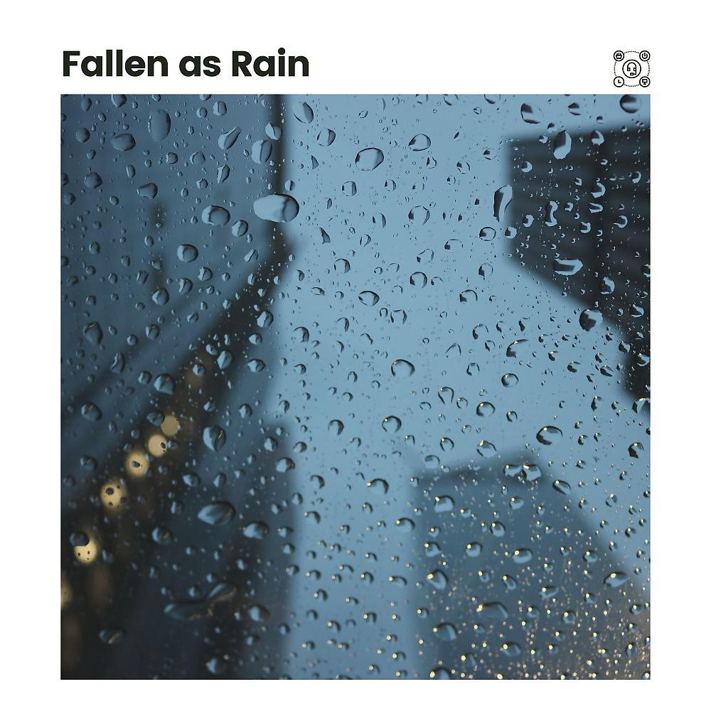 Постер альбома Fallen as Rain