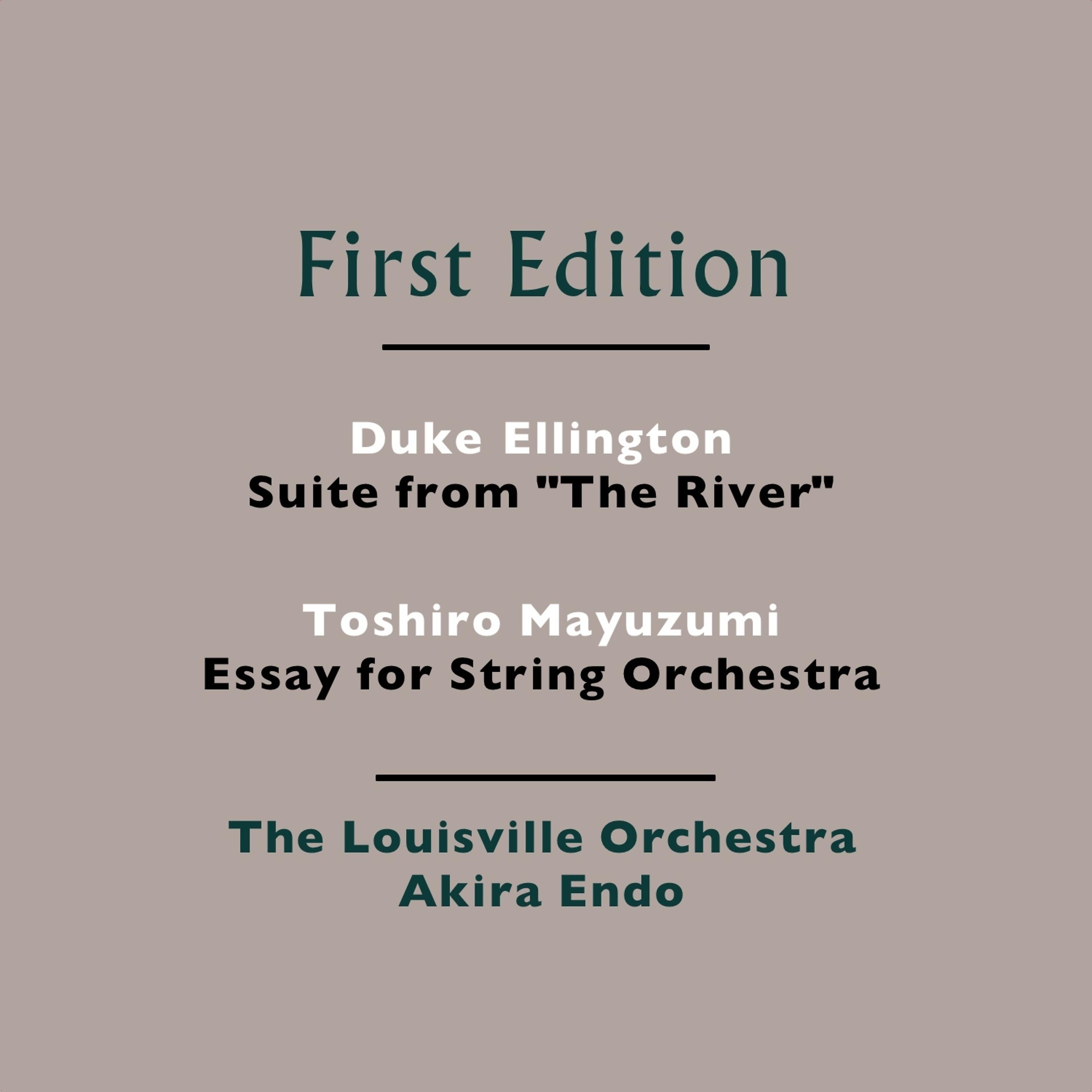 Постер альбома Duke Ellington: Suite from "The River" - Toshiro Mayuzumi: Essay for String Orchestra