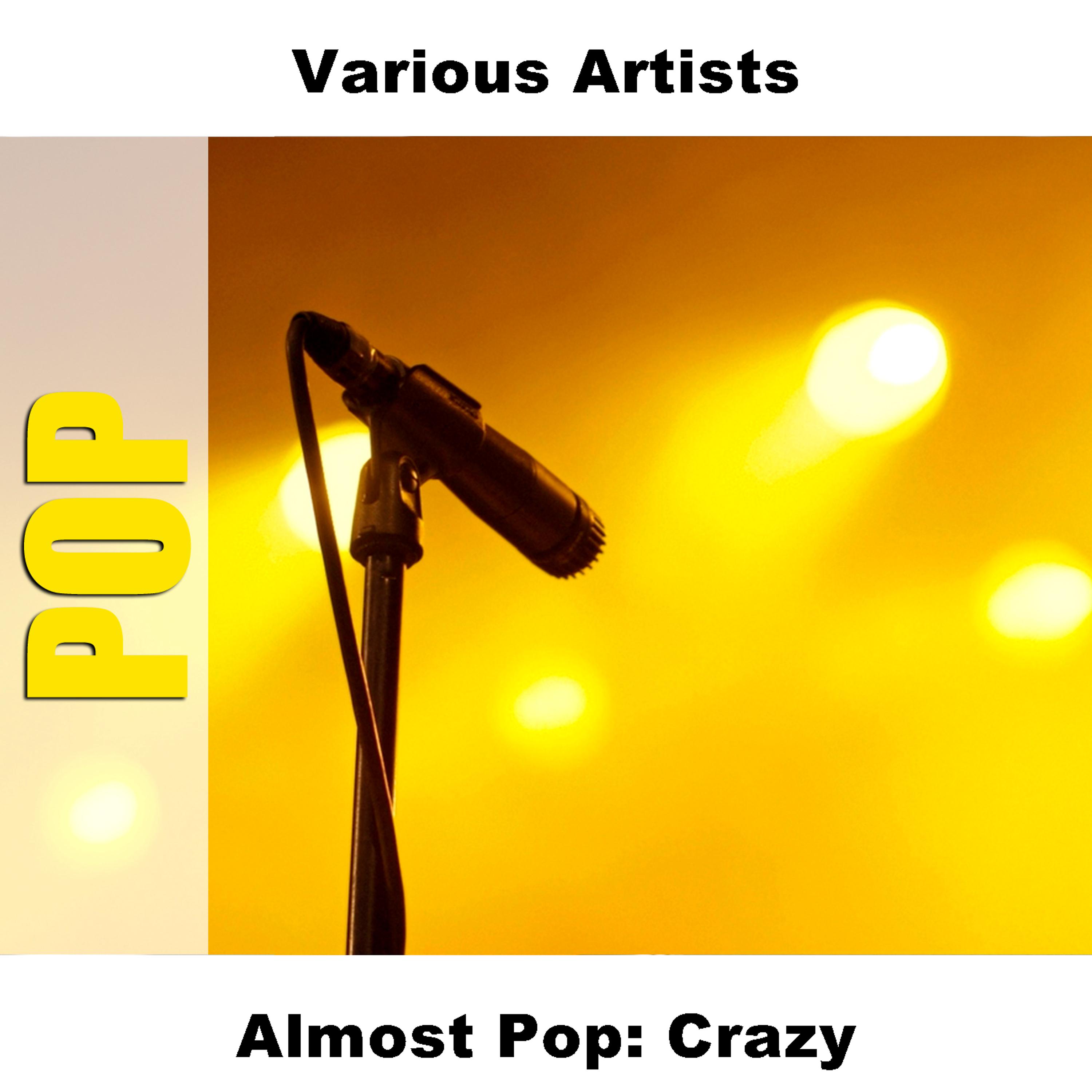 Постер альбома Almost Pop: Crazy
