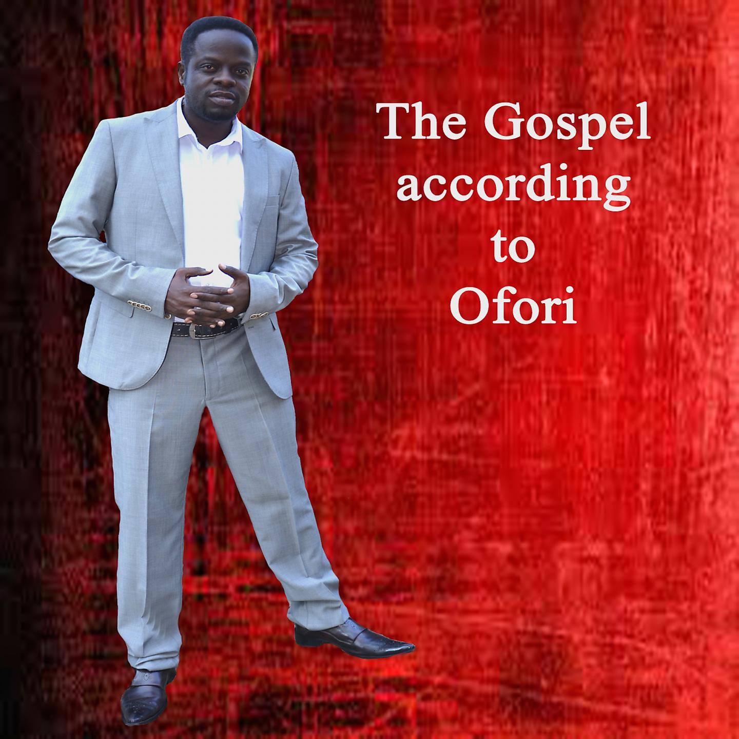 Постер альбома The Gospel According to Ofori