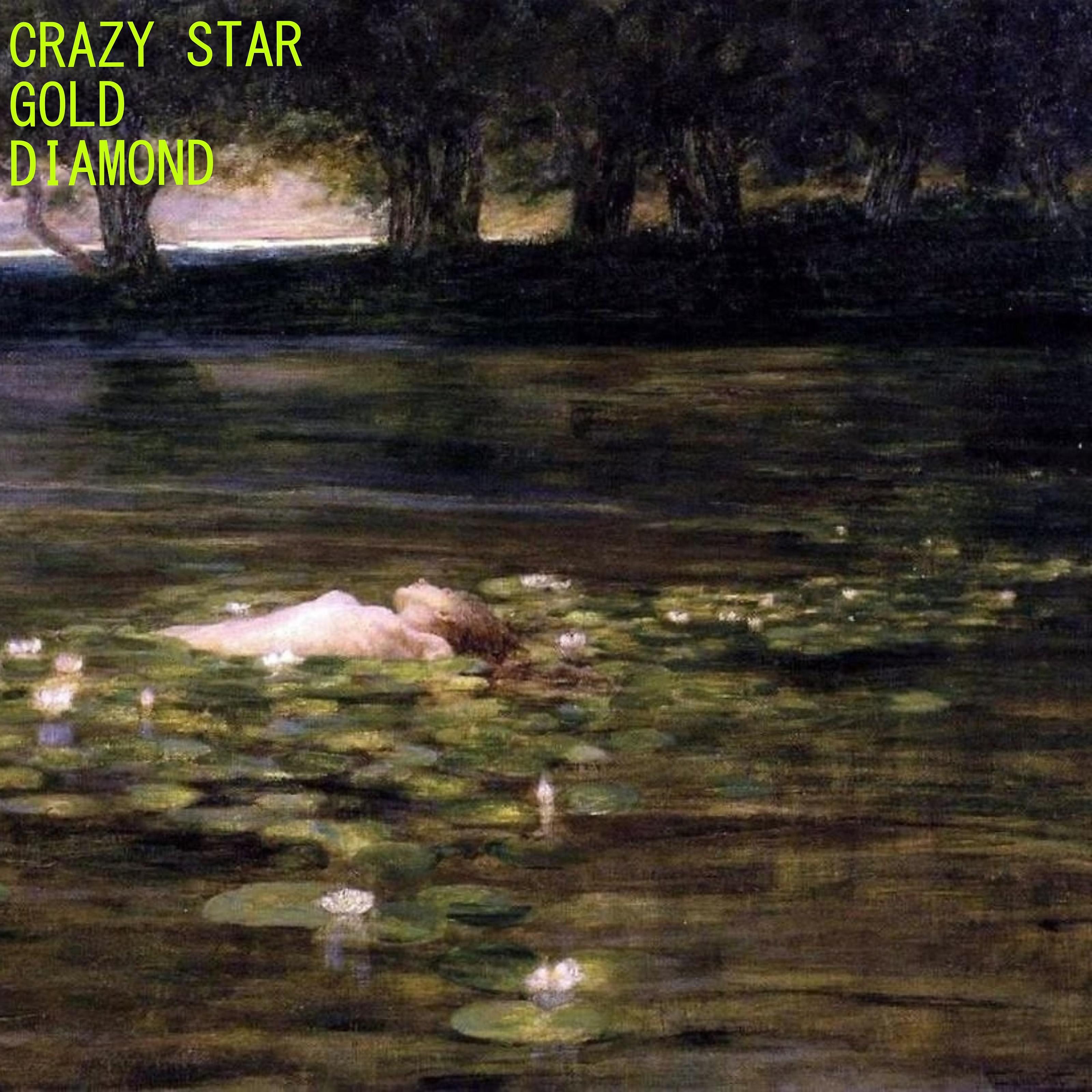 Постер альбома Crazy Star Gold Diamond