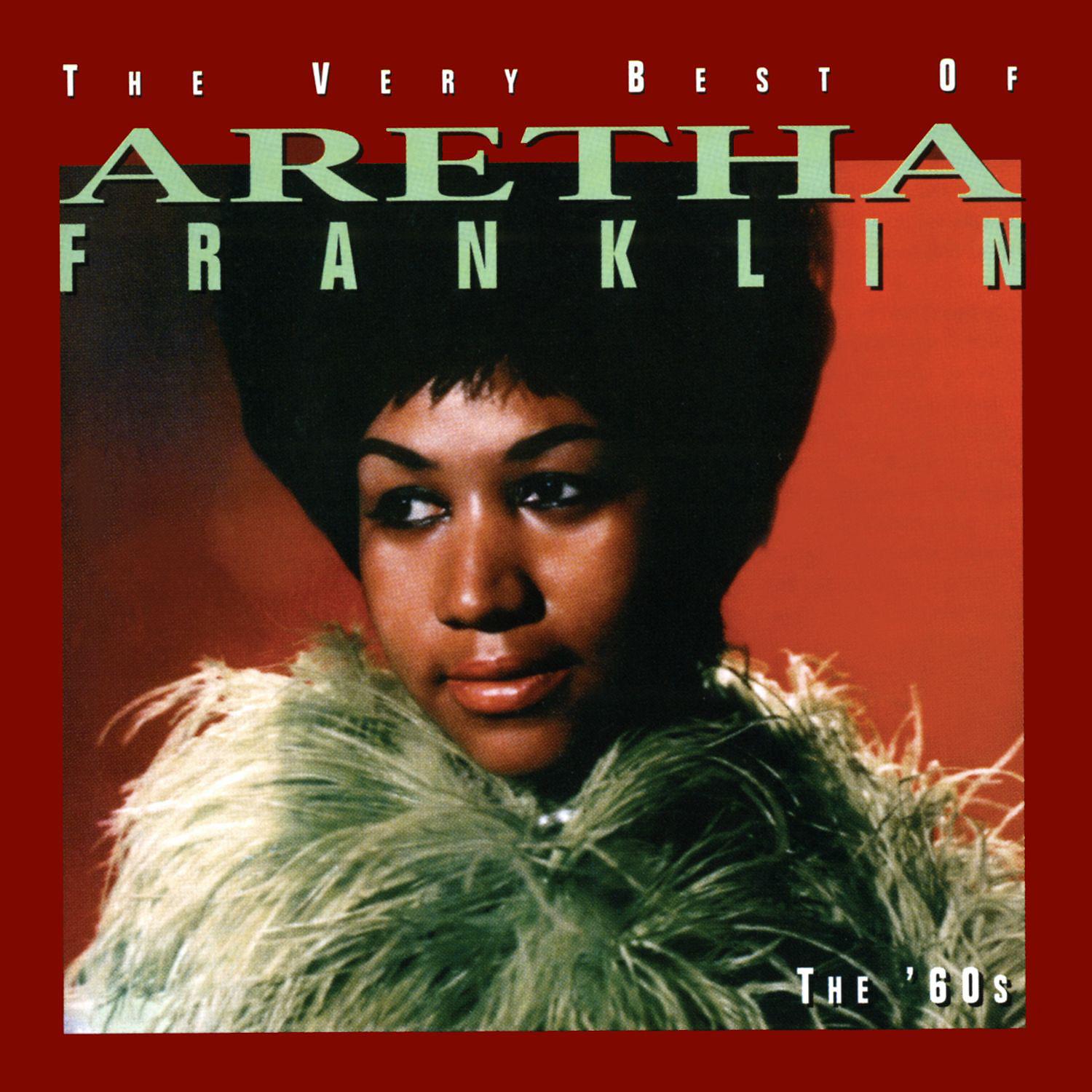 Постер альбома The Very Best Of Aretha Franklin - The 60's
