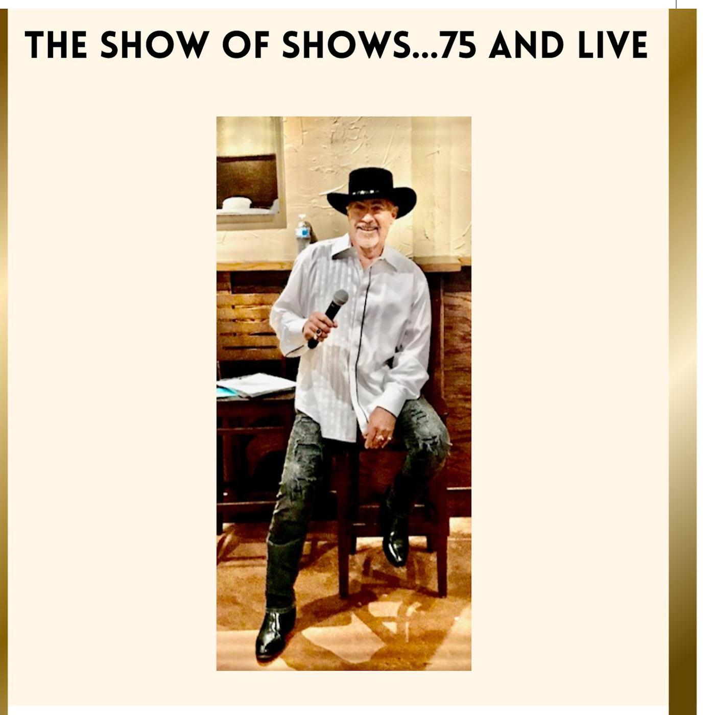 Постер альбома The Show of Shows...75 and (Live)