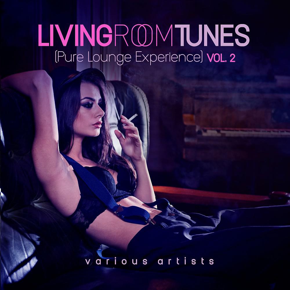Постер альбома Living Room Tunes (Pure Lounge Experience), Vol. 2