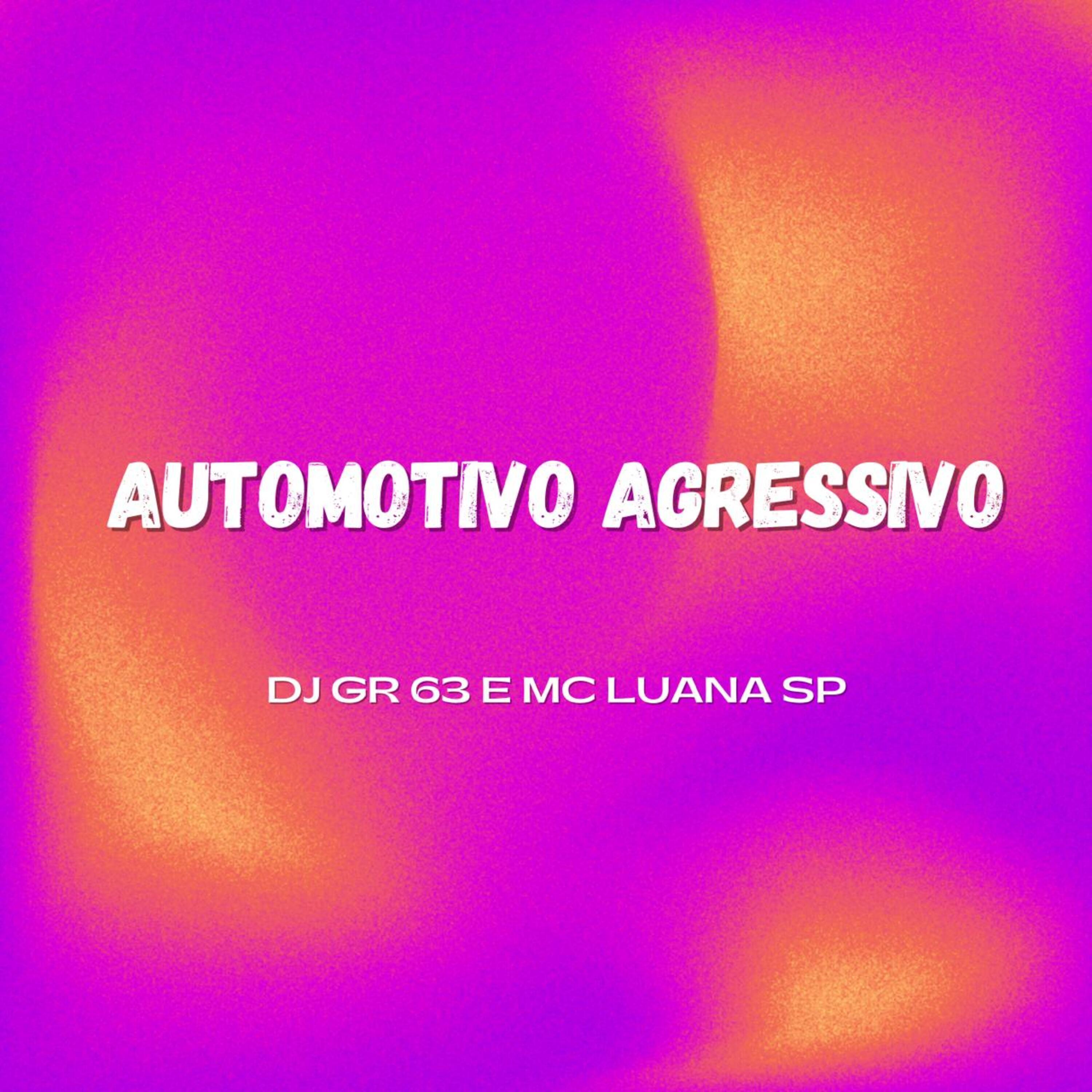Постер альбома Automotivo Agressivo
