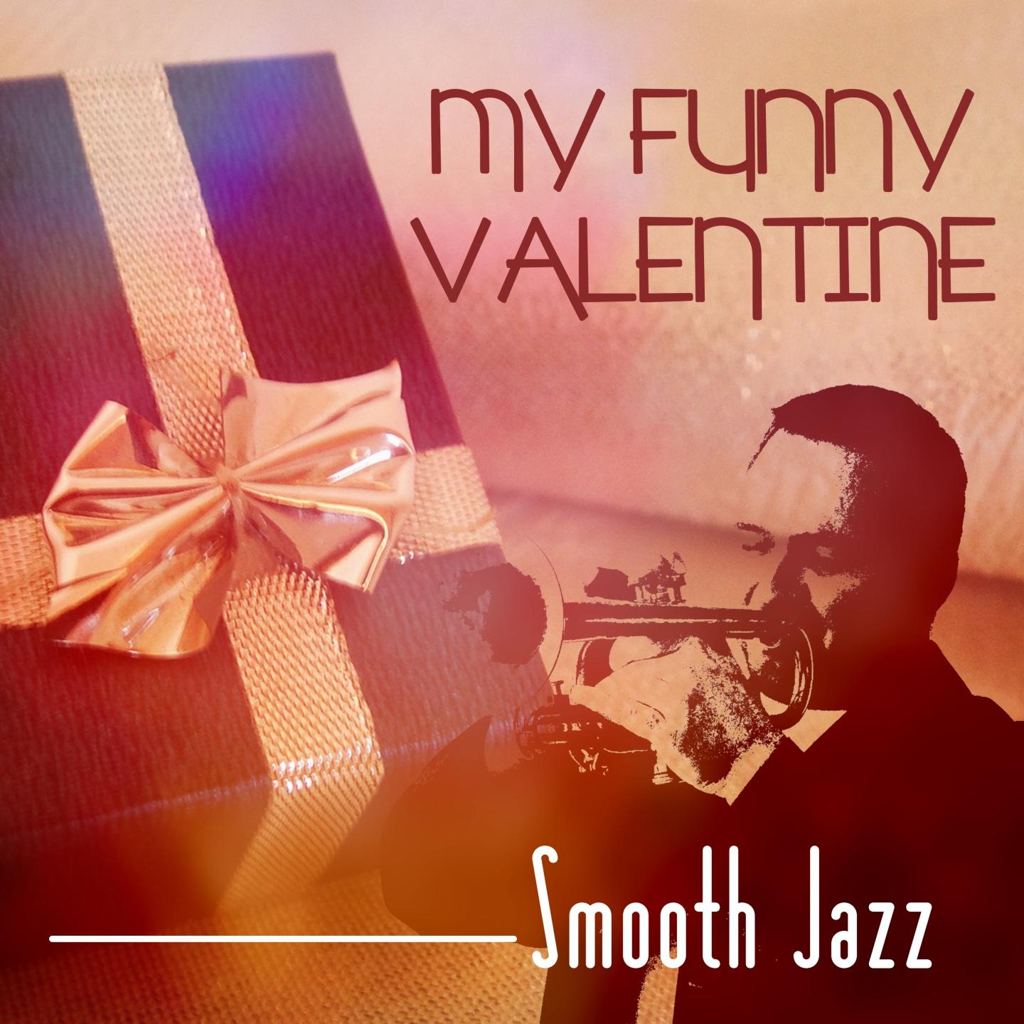 Постер альбома My Funny Valentine - Smooth Jazz