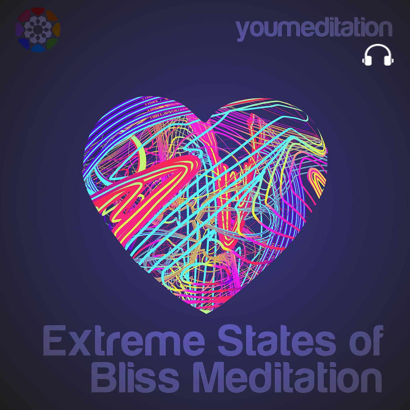Постер альбома Extreme States of Bliss Meditation