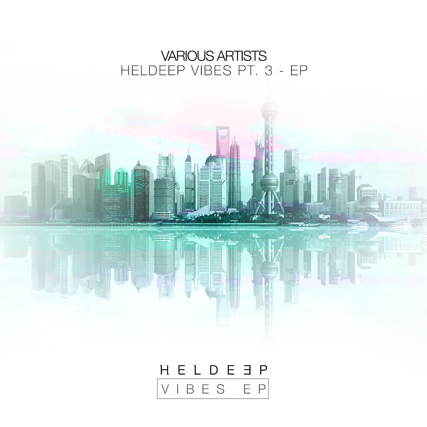 Постер альбома HELDEEP Vibes Pt. 3 - EP