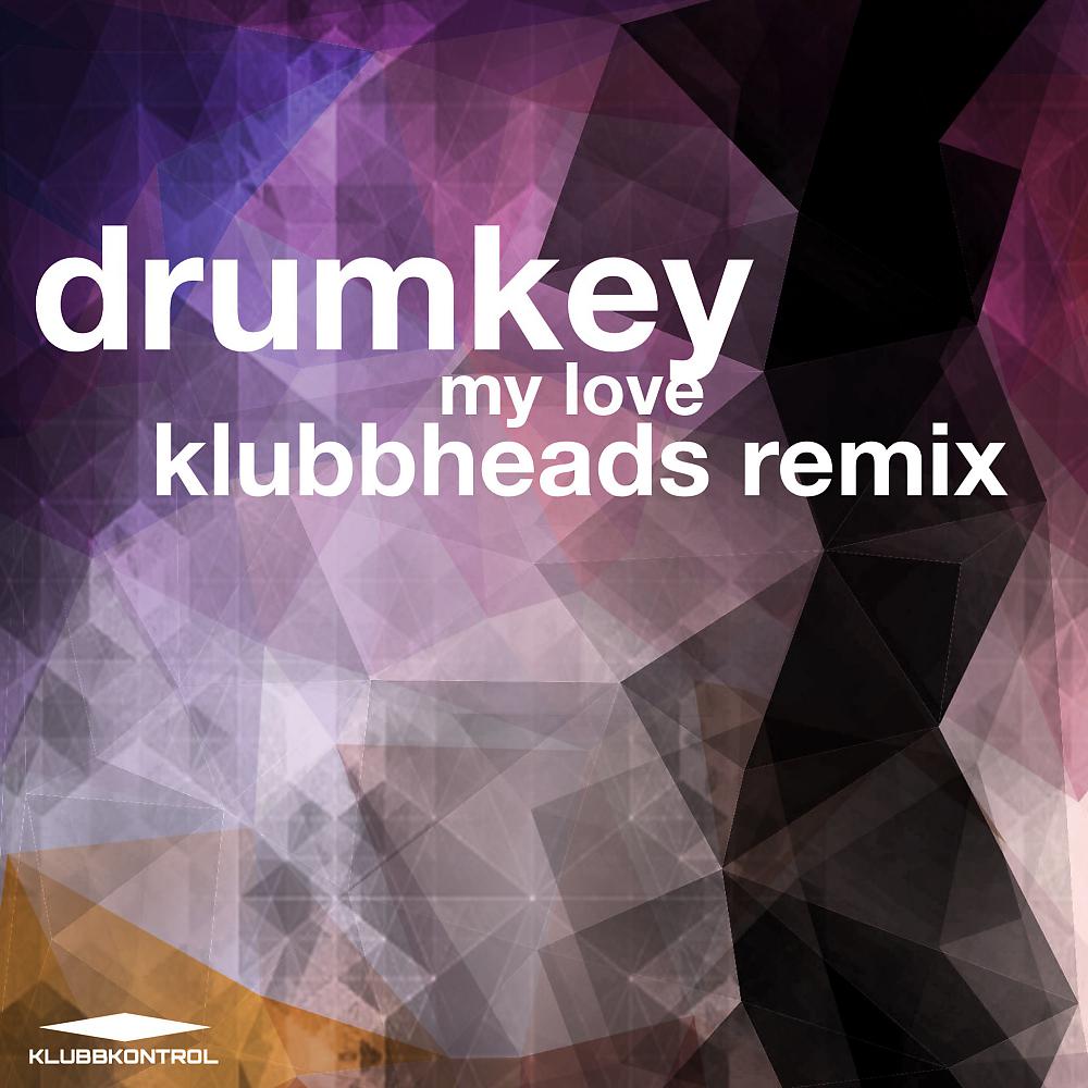 Постер альбома My Love (Klubbheads Remix)