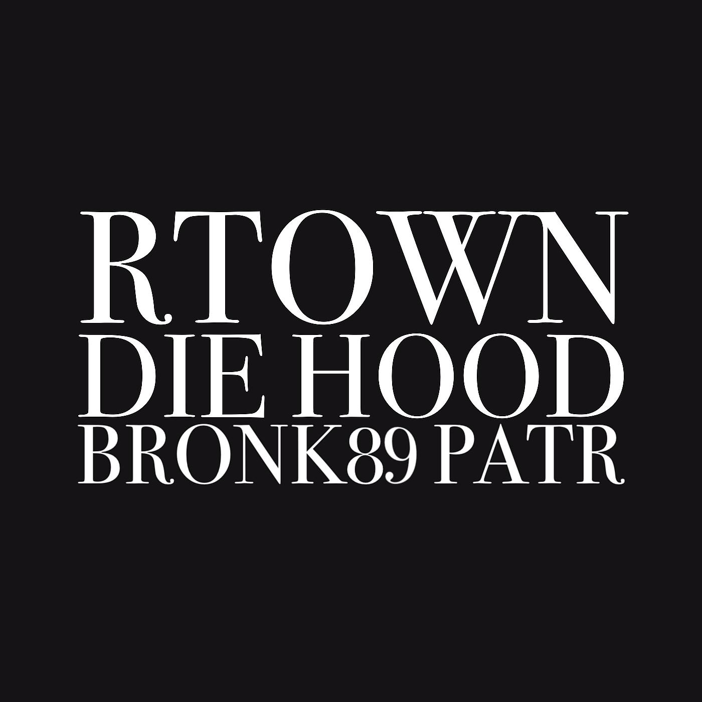 Постер альбома Rtown Die Hood
