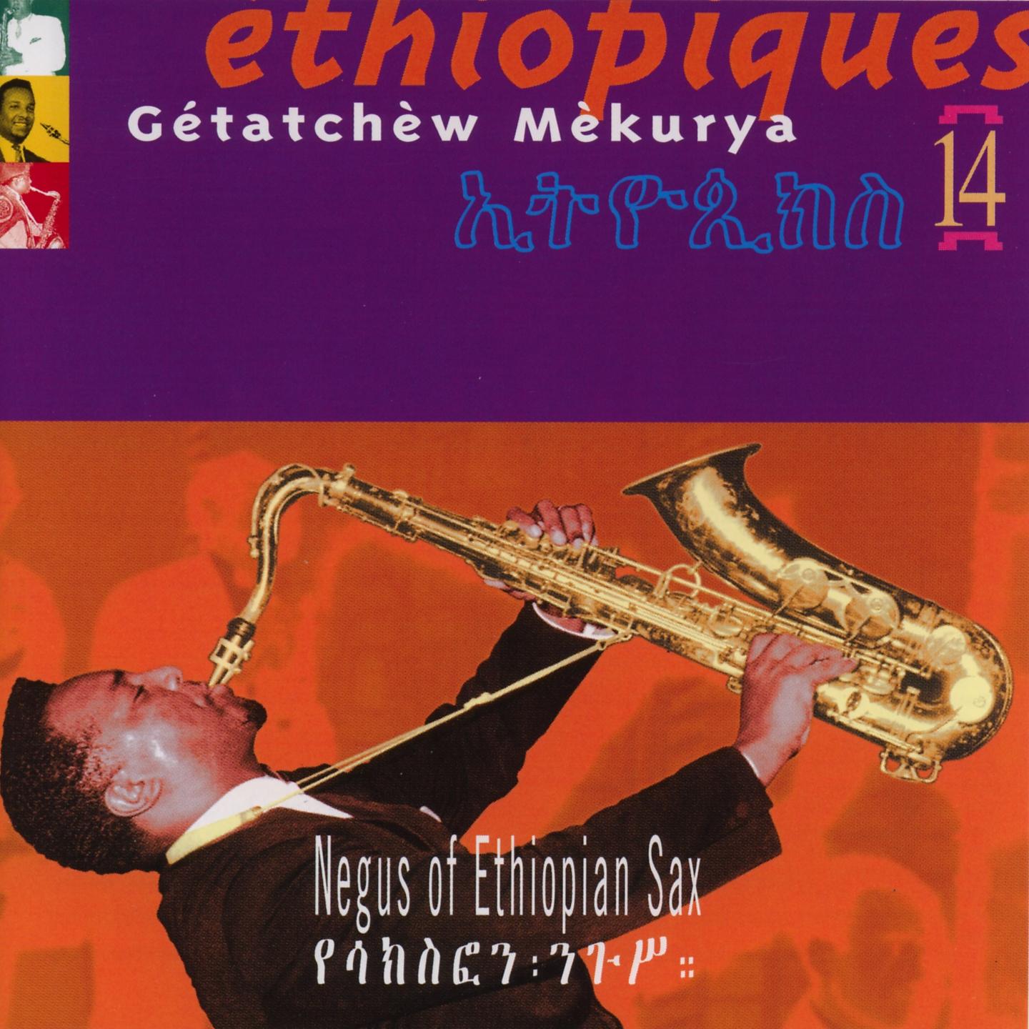 Постер альбома Ethiopiques, Vol. 14: Negus of Ethiopian Sax