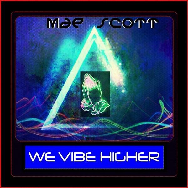 Постер альбома We Vibe Higher