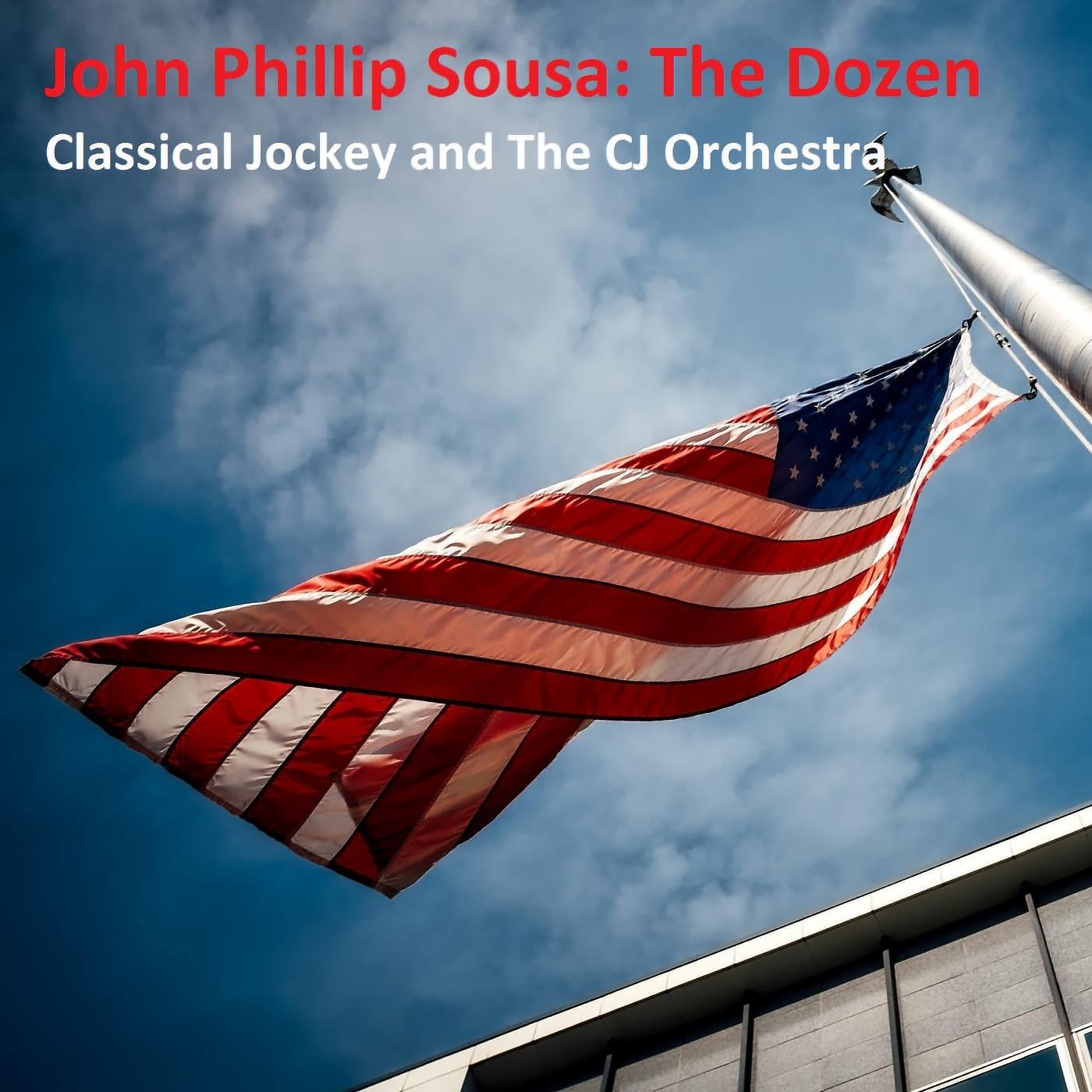 Постер альбома John Phillip Sousa: The Dozen