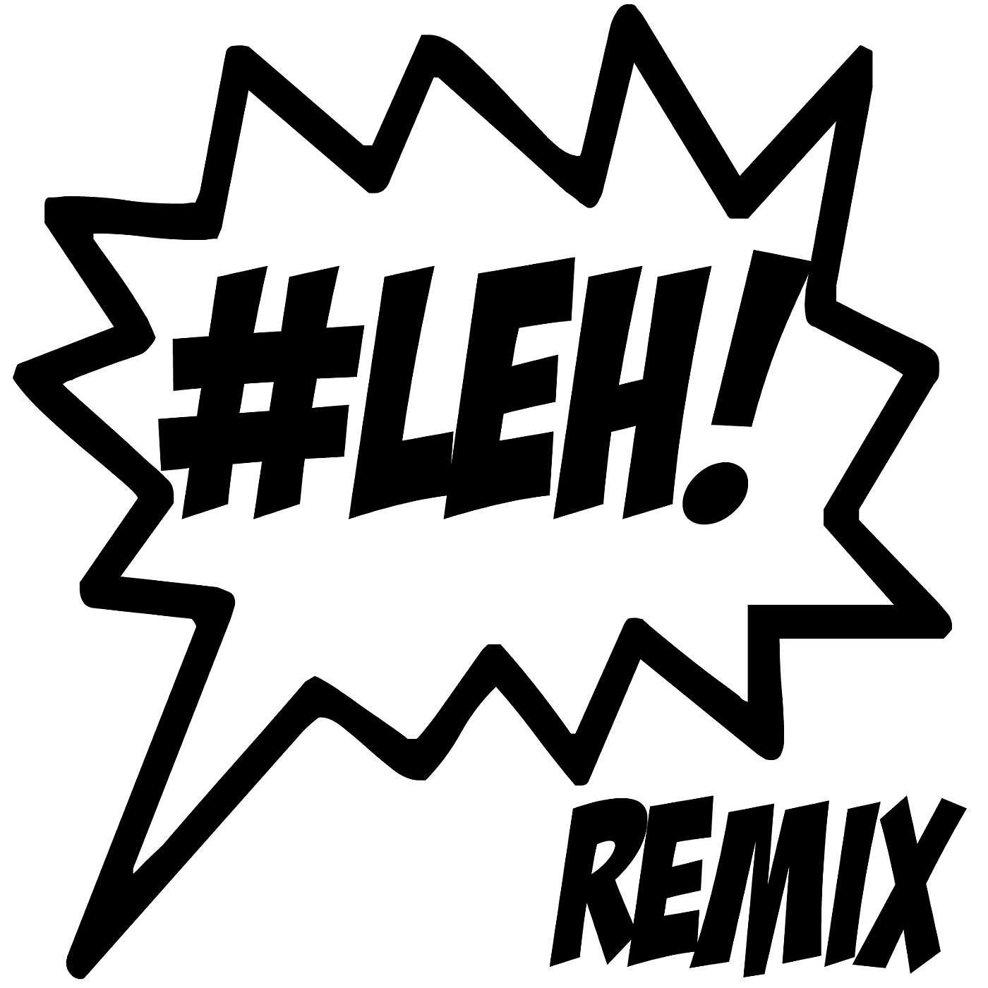 Постер альбома #Leh (Remix)