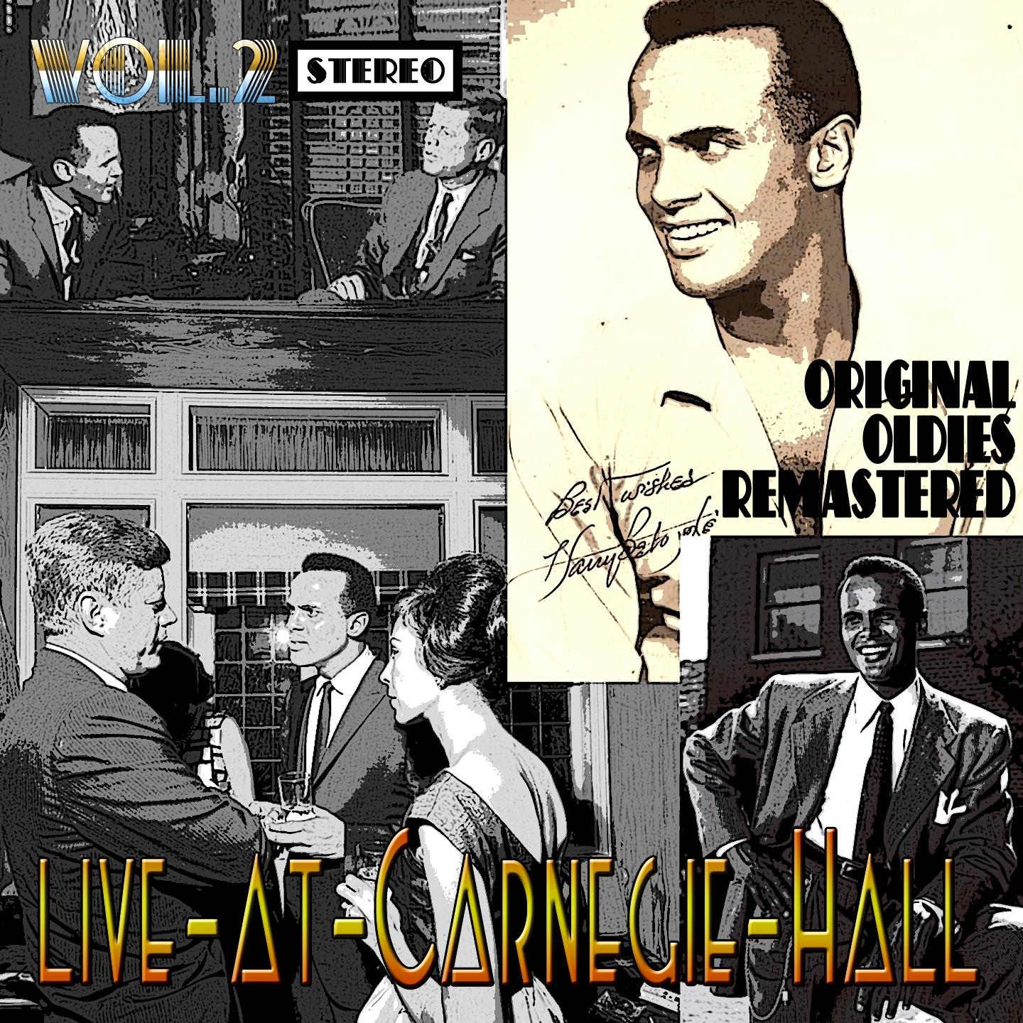 Постер альбома Live At Carnegie Hall, Vol. 2 (Oldies Remastered)