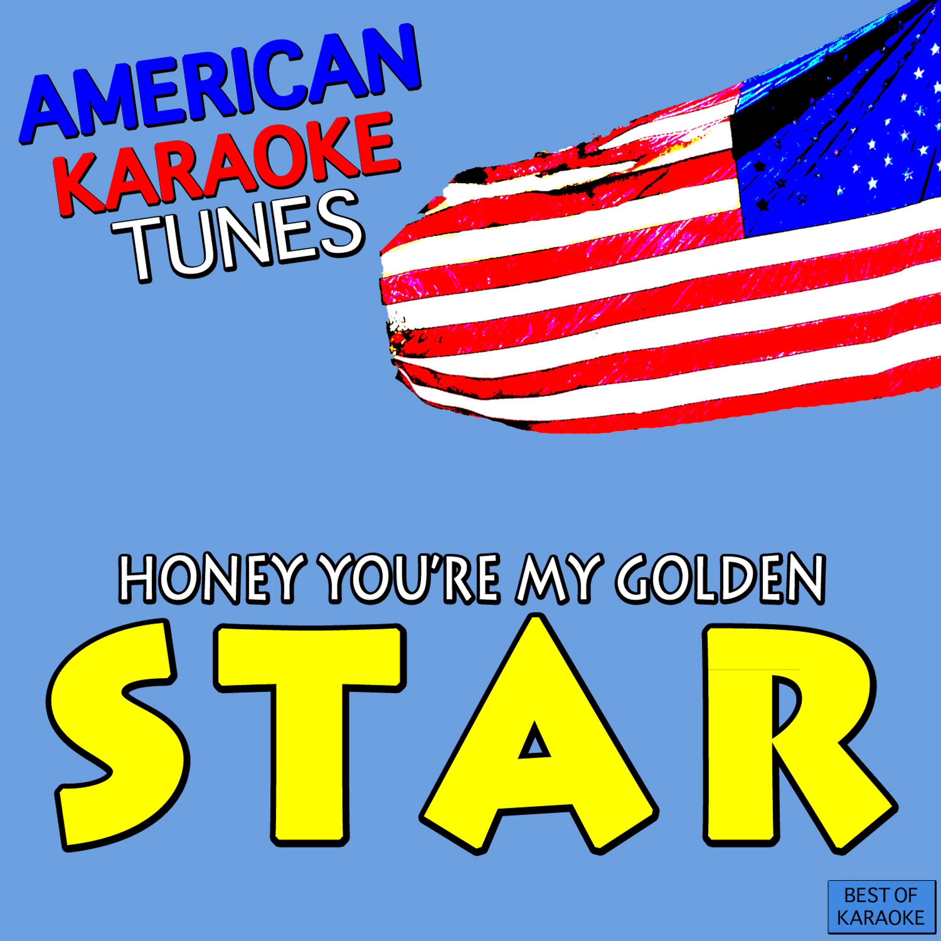 Постер альбома Honey You're My Golden Star Best of Karaoke