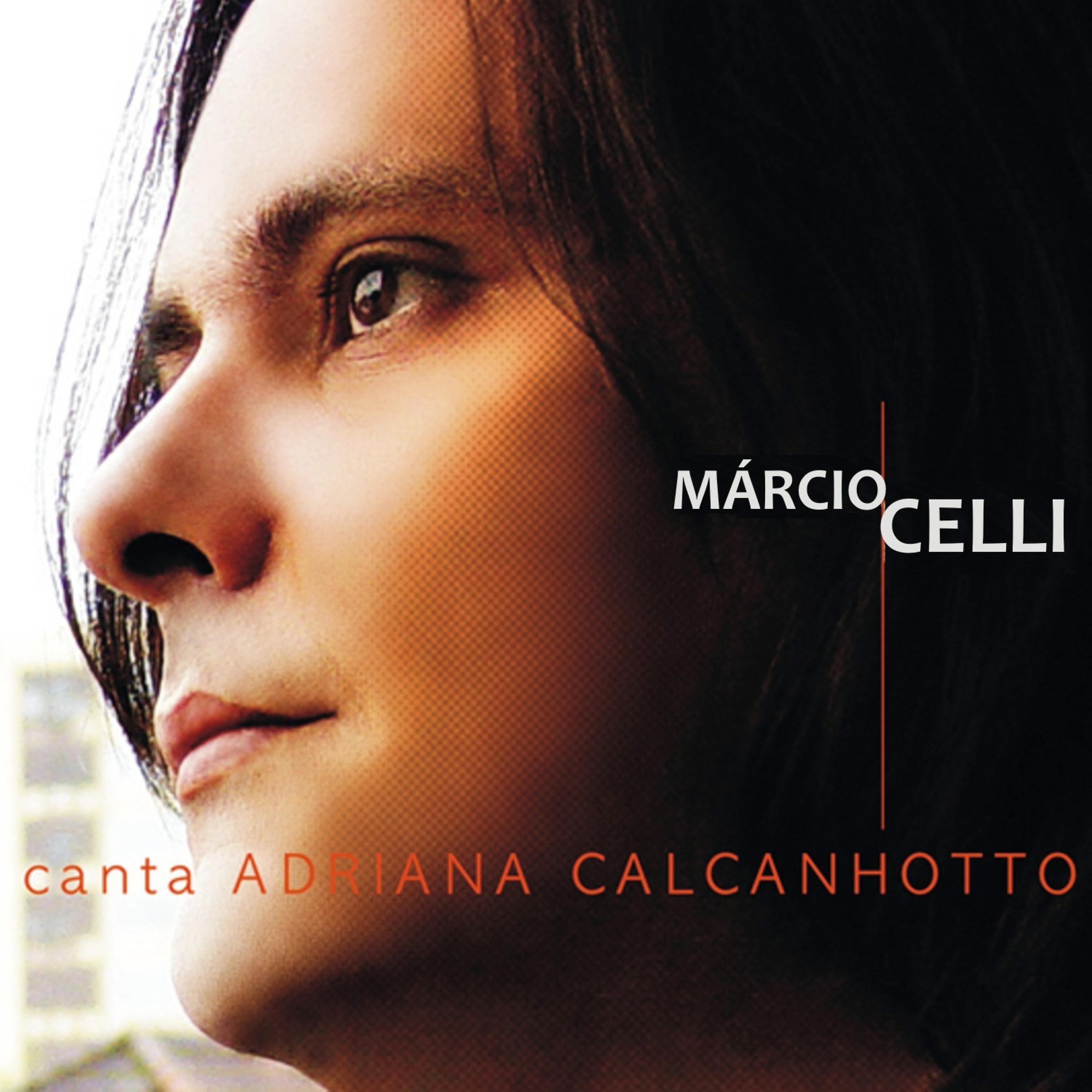 Постер альбома Márcio Celli Canta Adriana Calcanhotto