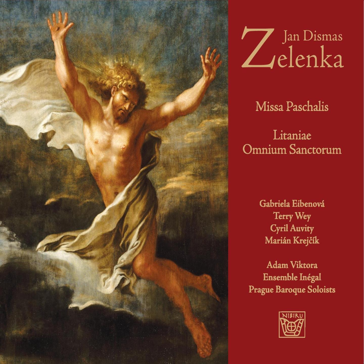 Постер альбома Jan Dismas Zelenka: Missa Paschalis, ZWV 7 & Litaniae Omnium Sanctorum, ZWV 153