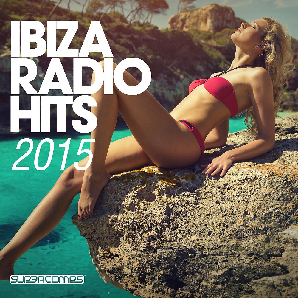 Постер альбома Ibiza Radio Hits 2015
