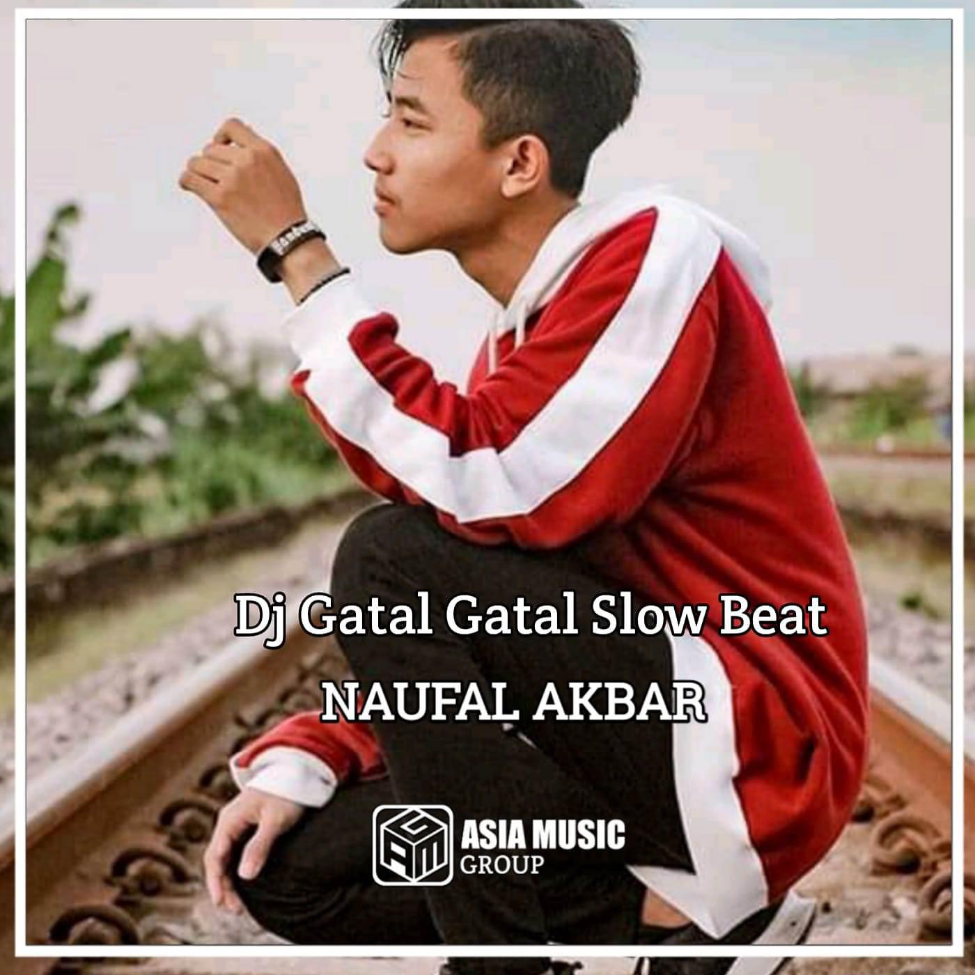 Постер альбома DJ Gatal Gatal Slow Beat