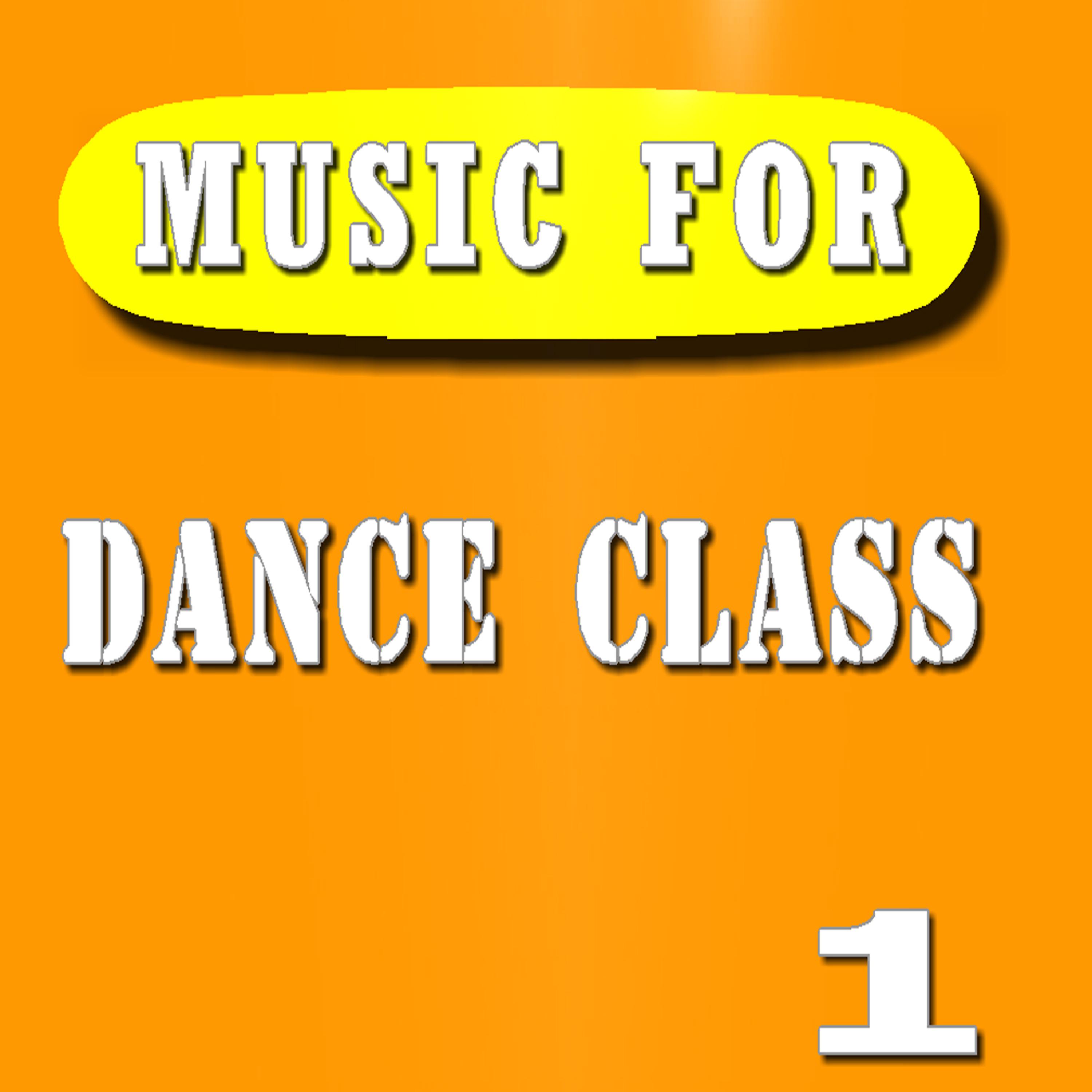 Постер альбома Music for Dance Class, Vol. 1 (Special Edition)