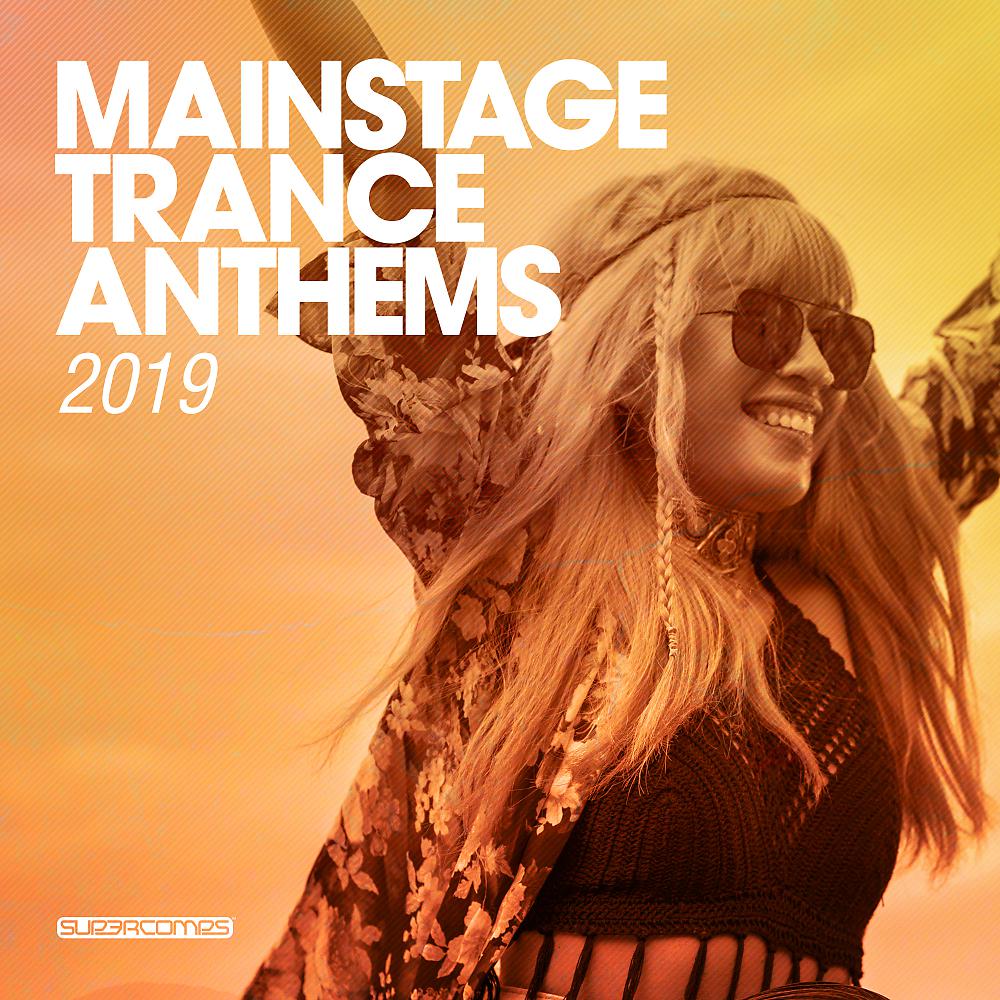Постер альбома Mainstage Trance Anthems 2019