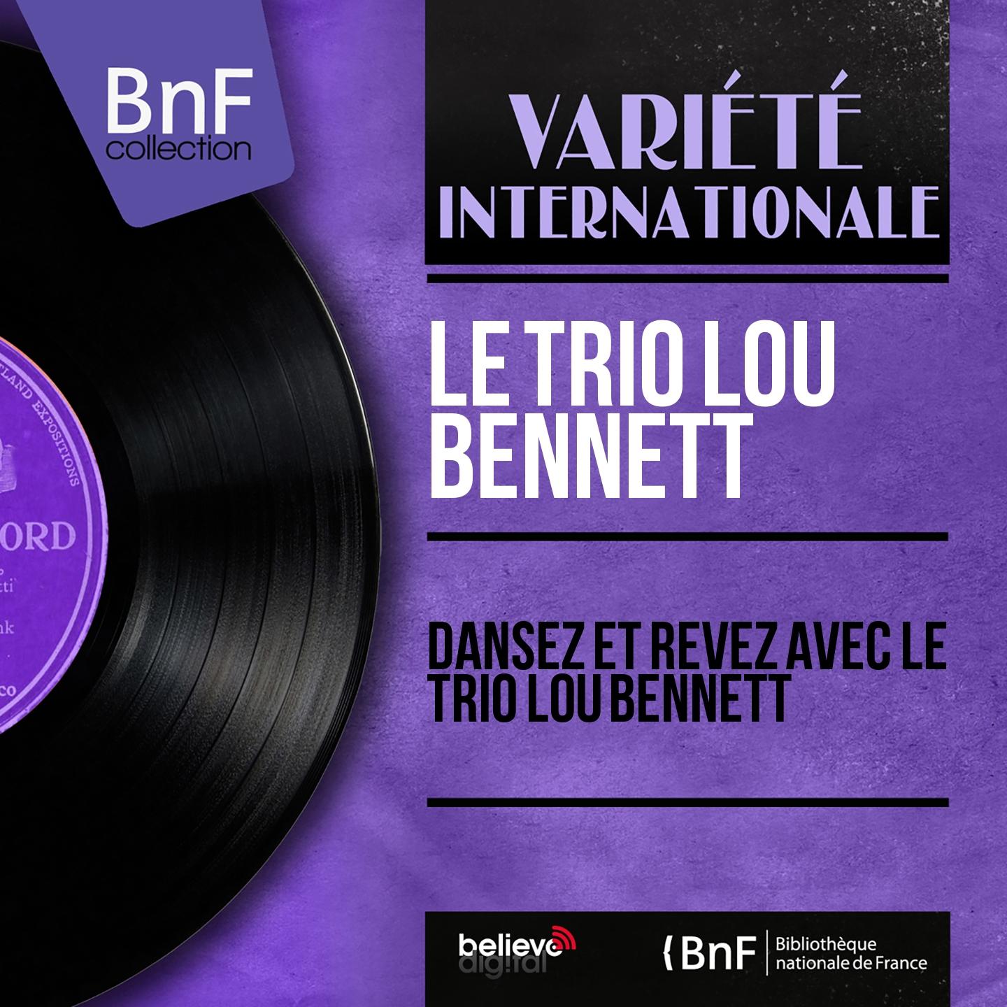 Постер альбома Dansez et rêvez avec le Trio Lou Bennett (Mono Version)