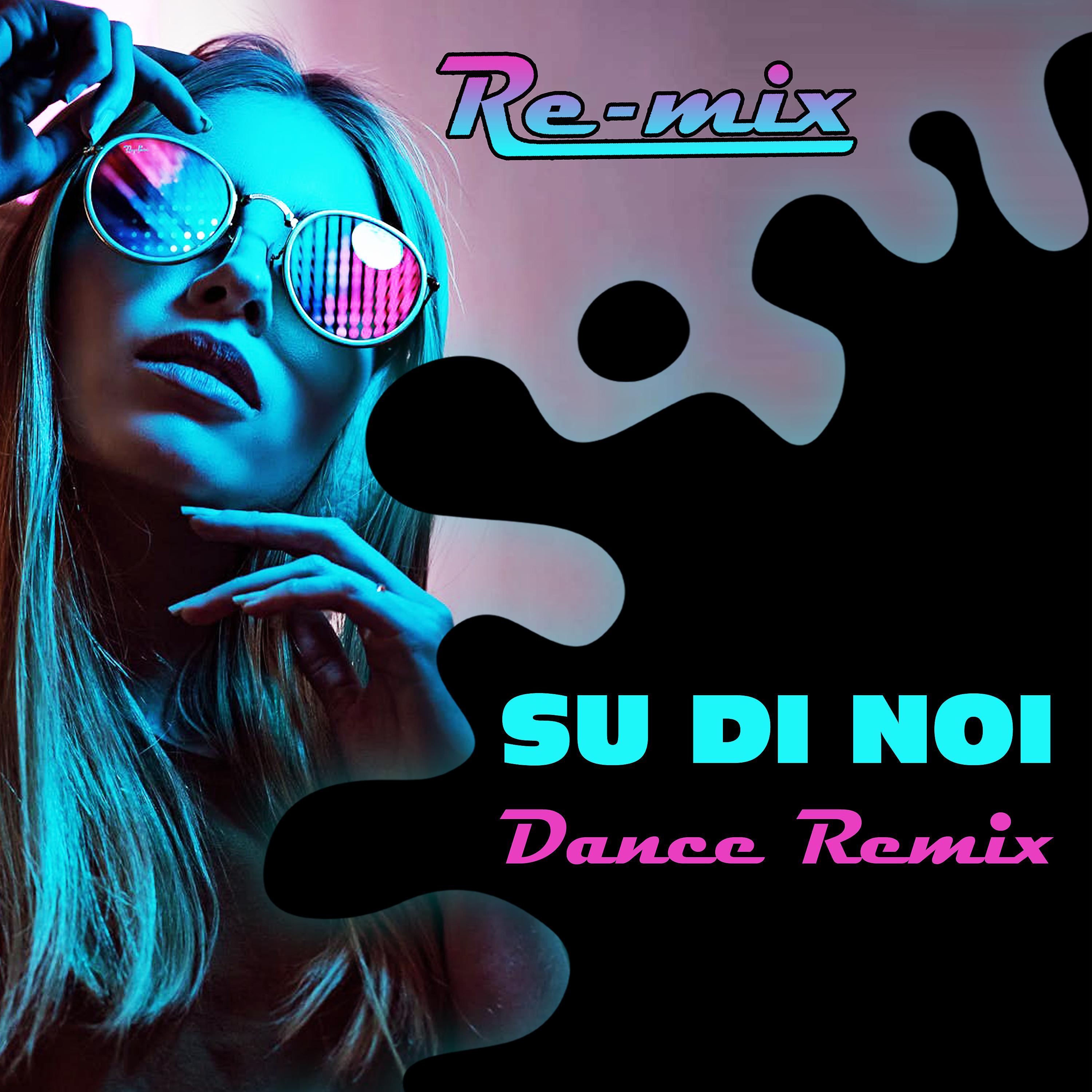 Постер альбома Su di noi (Dance Remix)