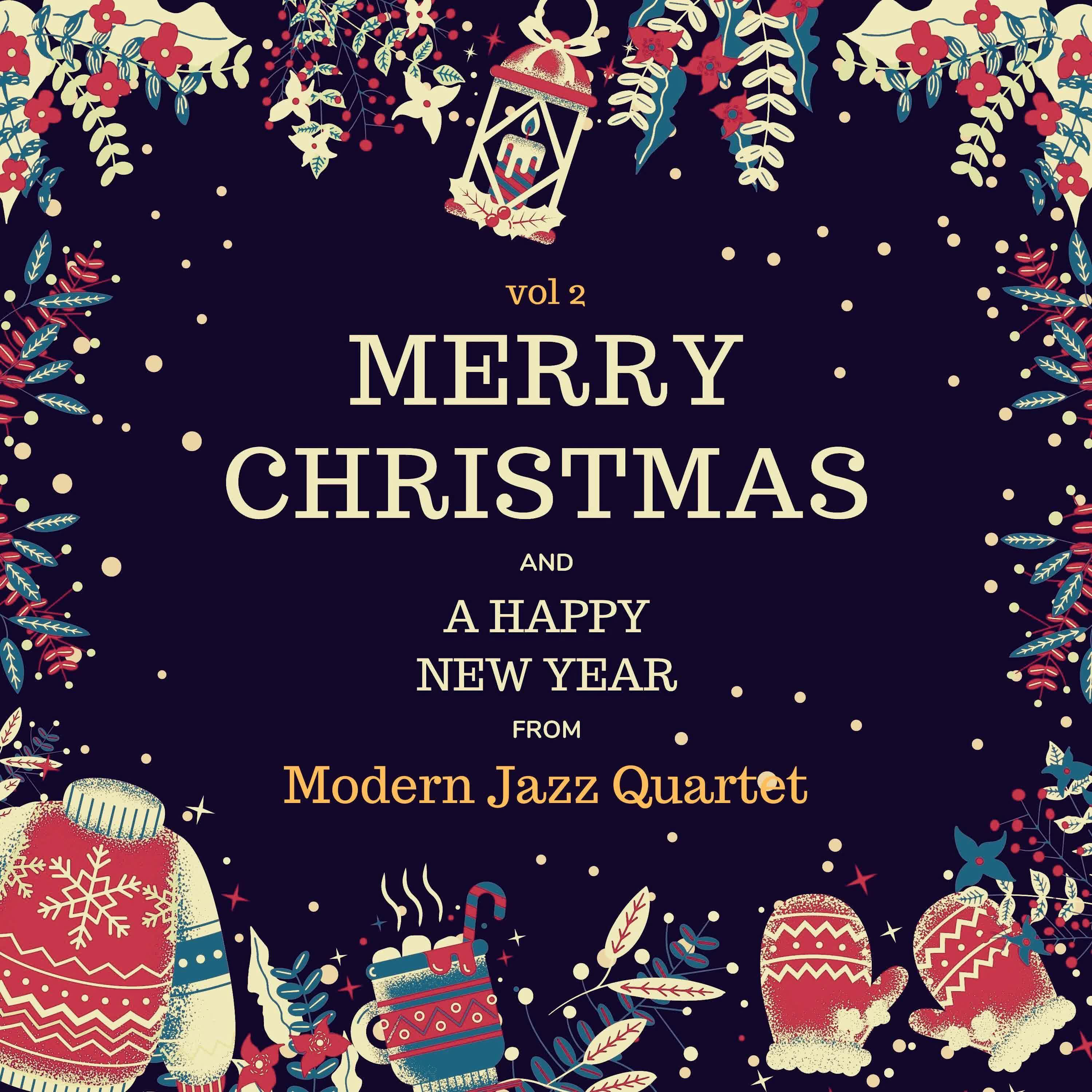 Постер альбома Merry Christmas and A Happy New Year from Modern Jazz Quartet, Vol. 2