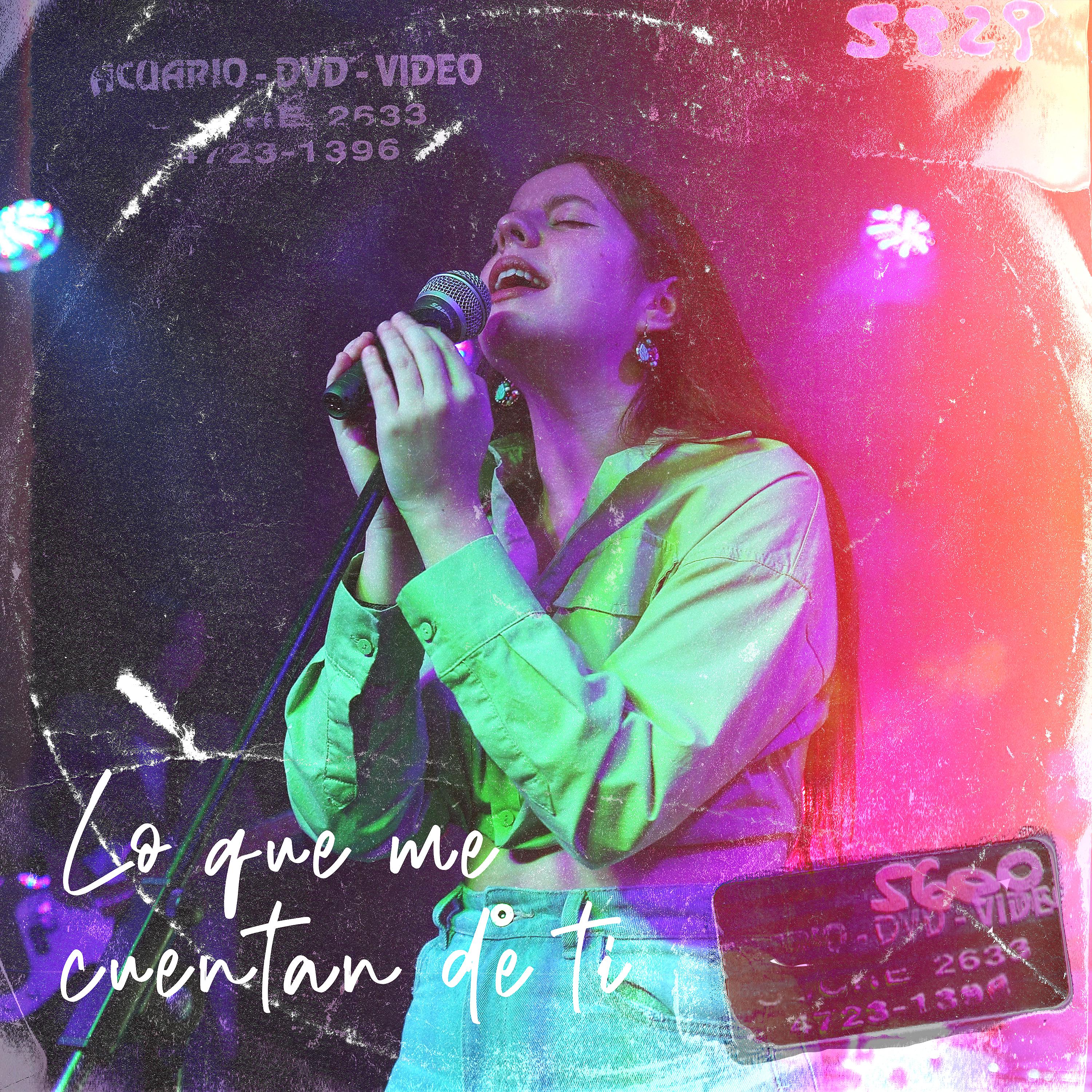Постер альбома Lo Que Me Cuentan de Ti