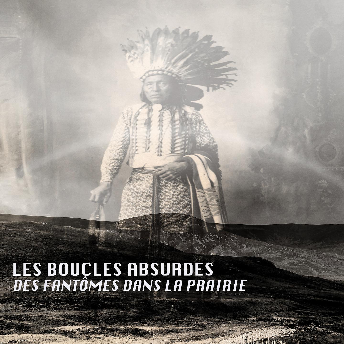 Постер альбома Des Fantômes dans la Prairie