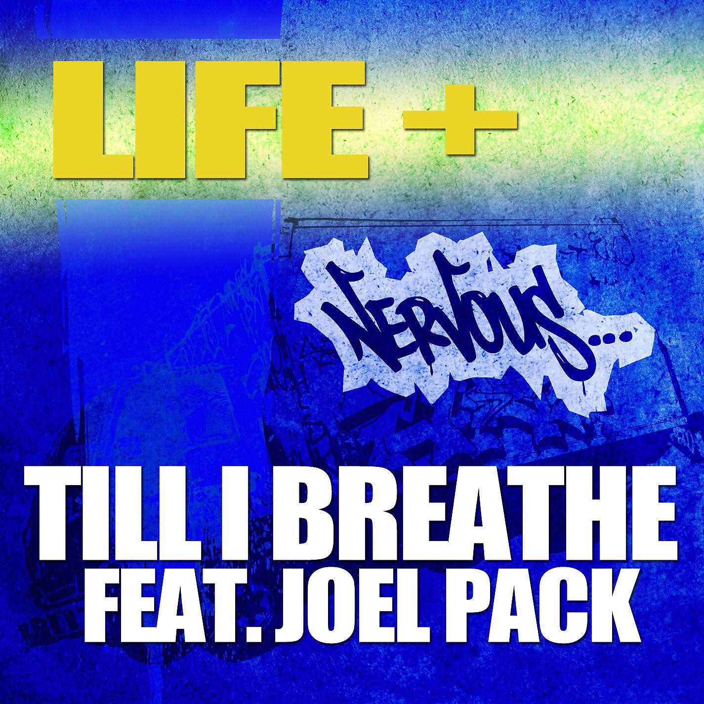 Постер альбома Till I Breathe feat. Joel Pack