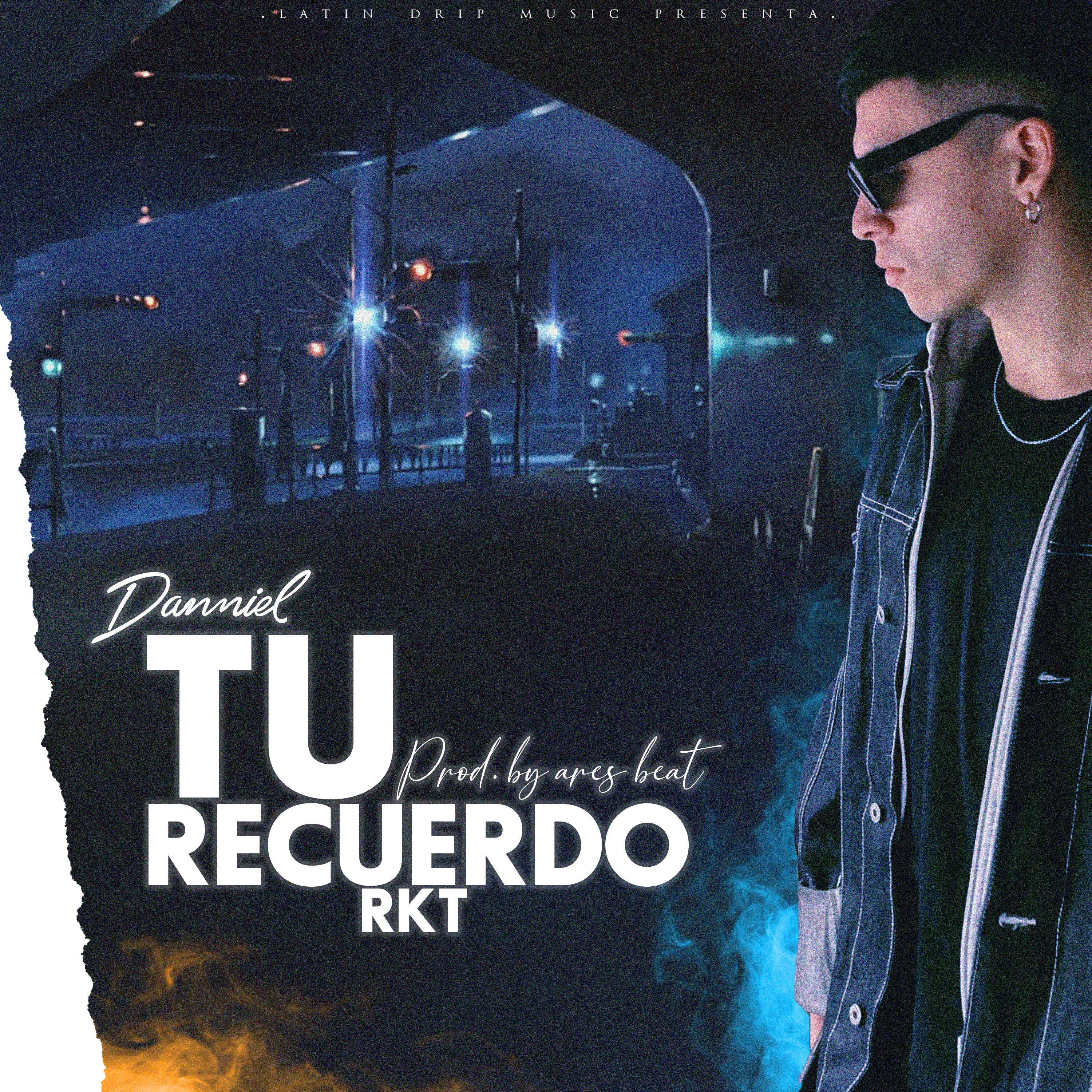Постер альбома Tu Recuerdo Rkt