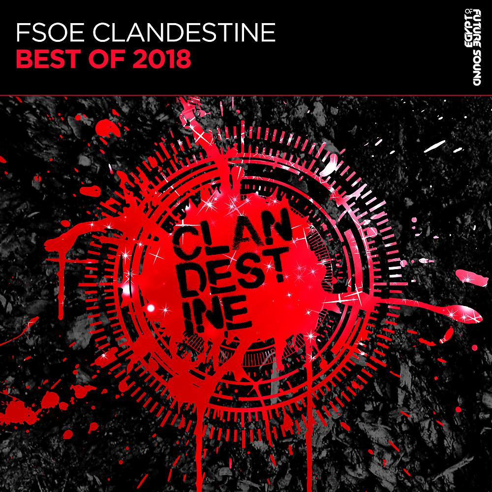 Постер альбома FSOE Clandestine - Best Of 2018
