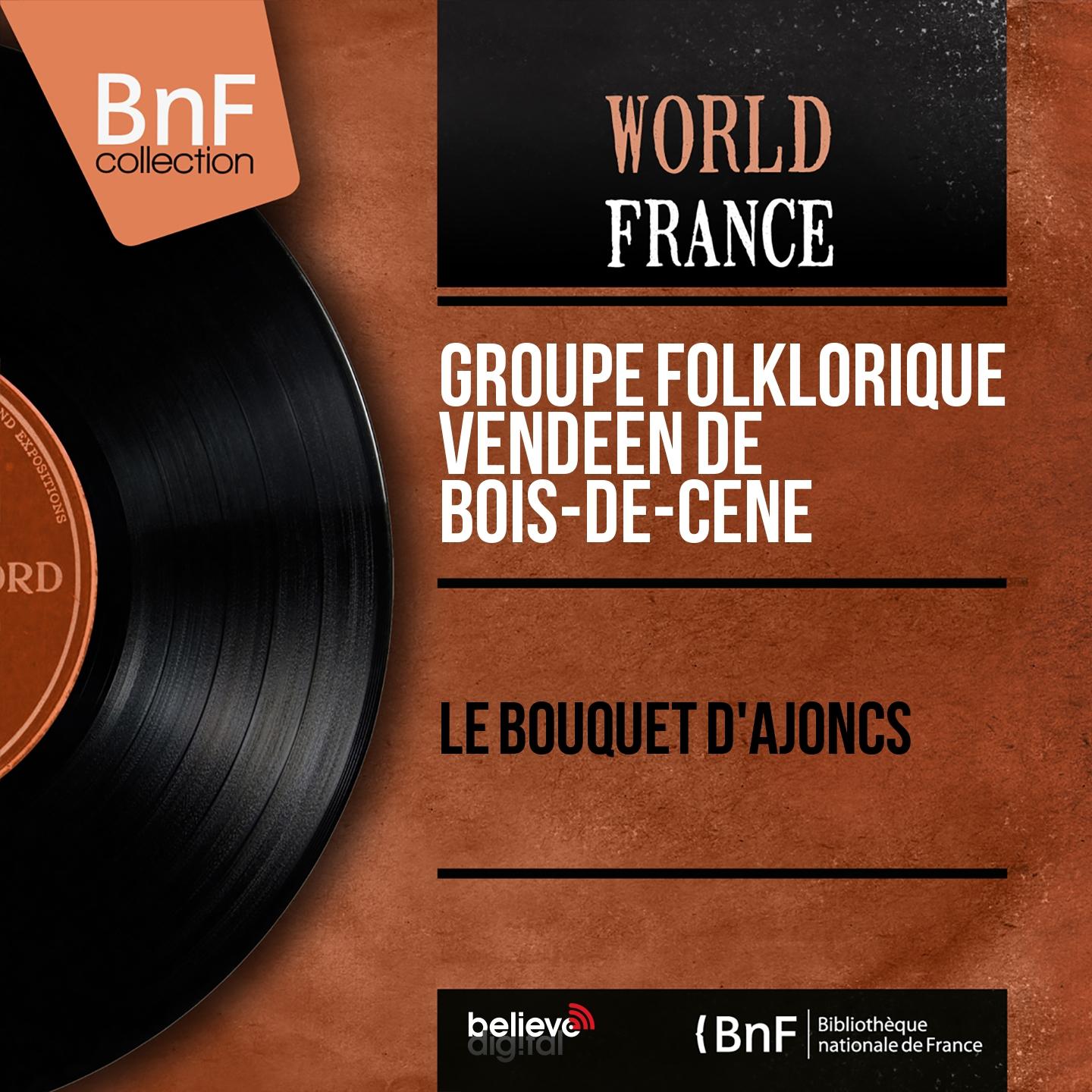 Постер альбома Le bouquet d'Ajoncs (Mono Version)