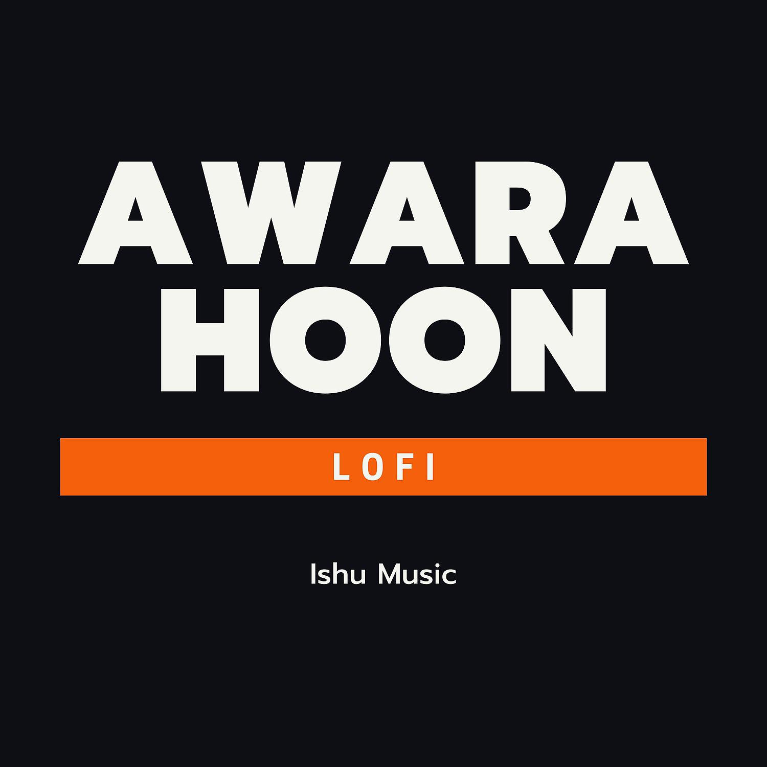 Постер альбома Awara Hoon Lofi