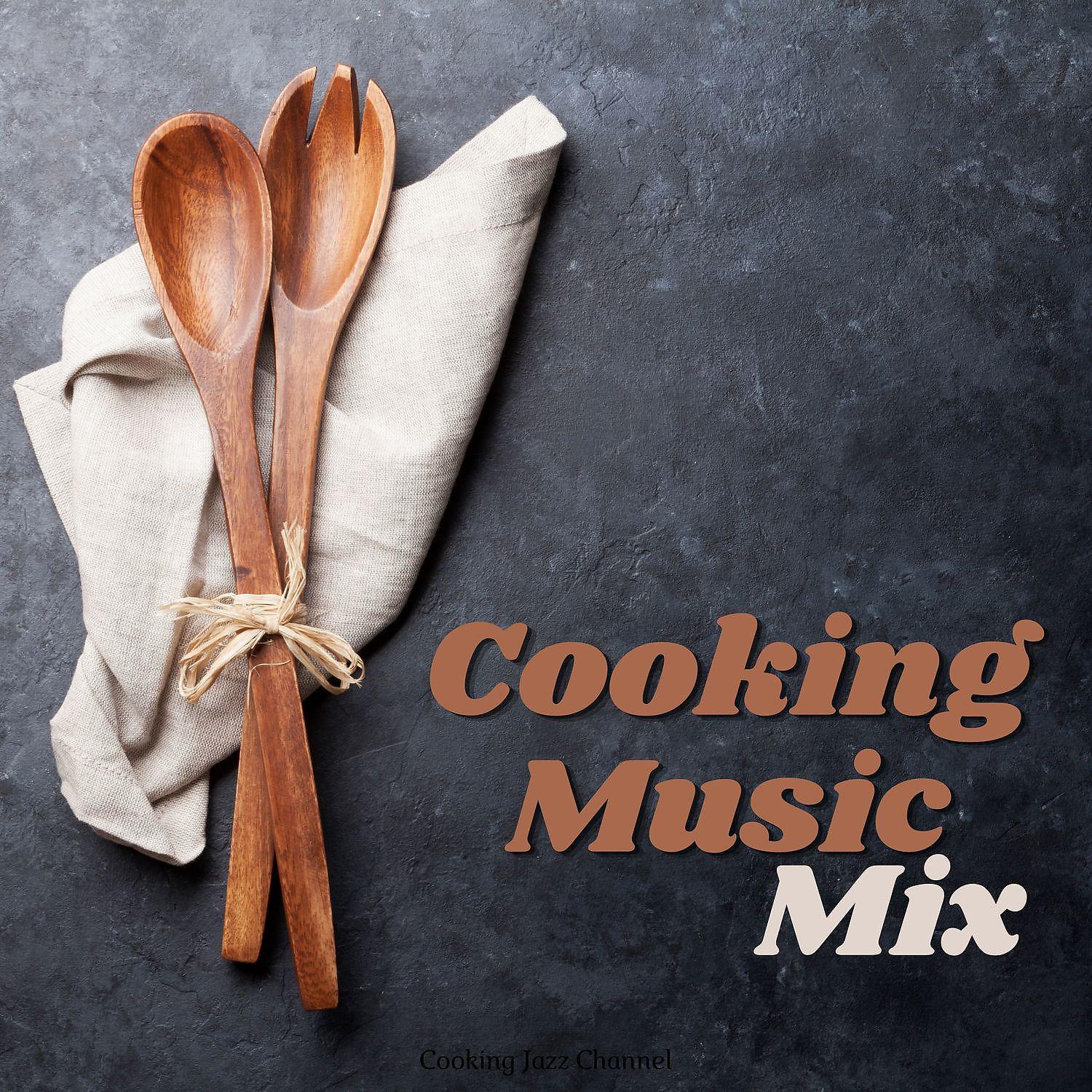 Постер альбома Cooking Music Mix