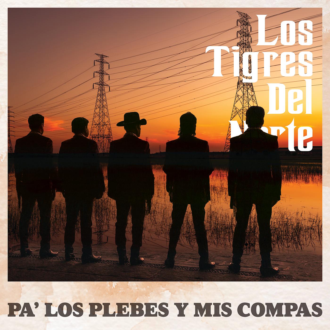 Постер альбома Pa' Los Plebes Y Mis Compas