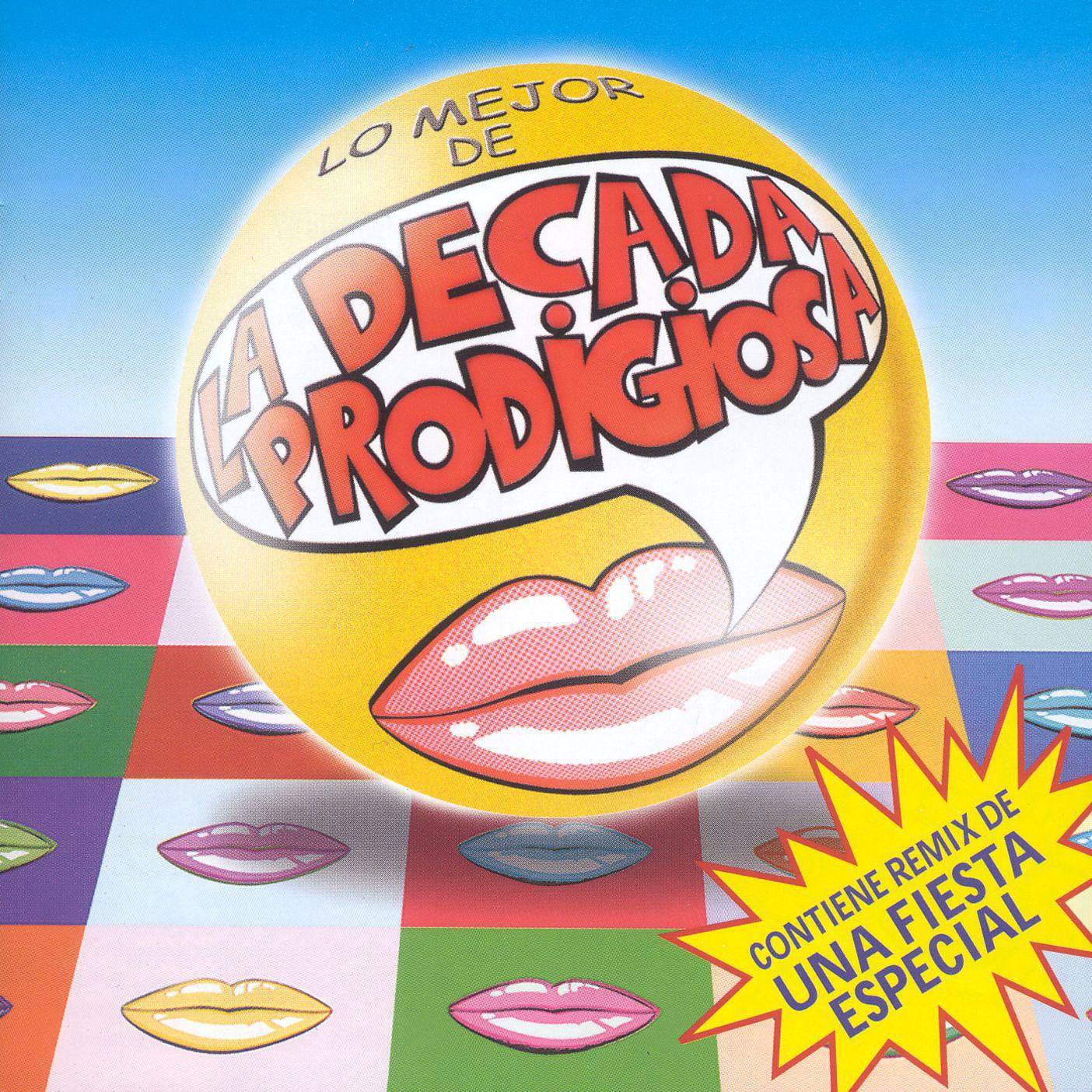 Постер альбома Lo Mejor De La Decada Prodigiosa