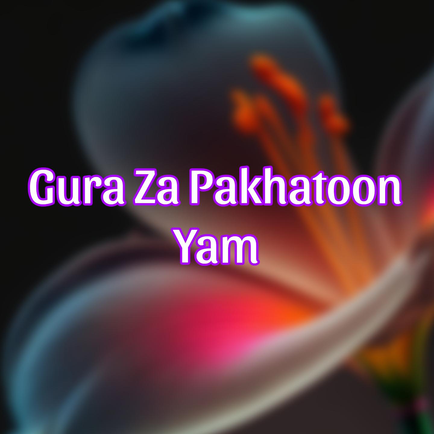 Постер альбома Gura Pakhatoon Yam