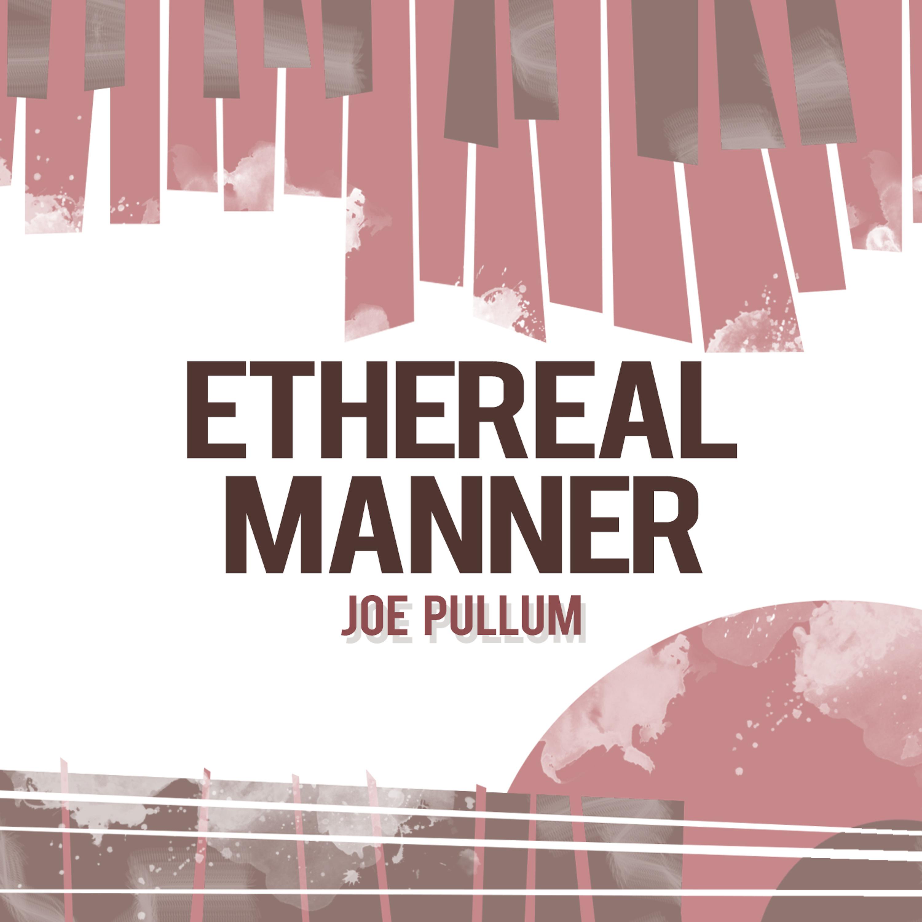 Постер альбома Ethereal Manner