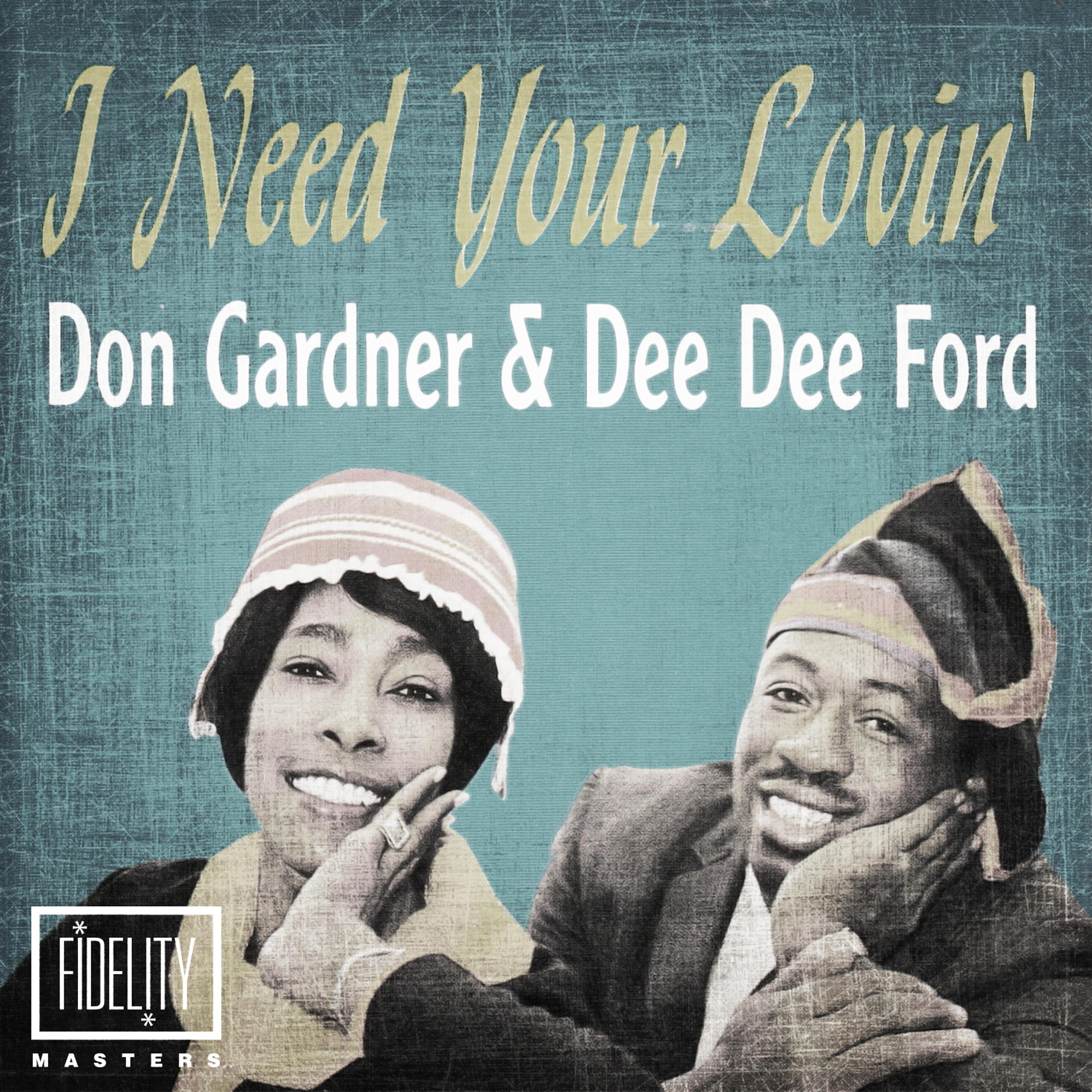 Постер альбома Classic and Collectable - Don Gardner & Dee Dee Ford - I Need Your Lovin'