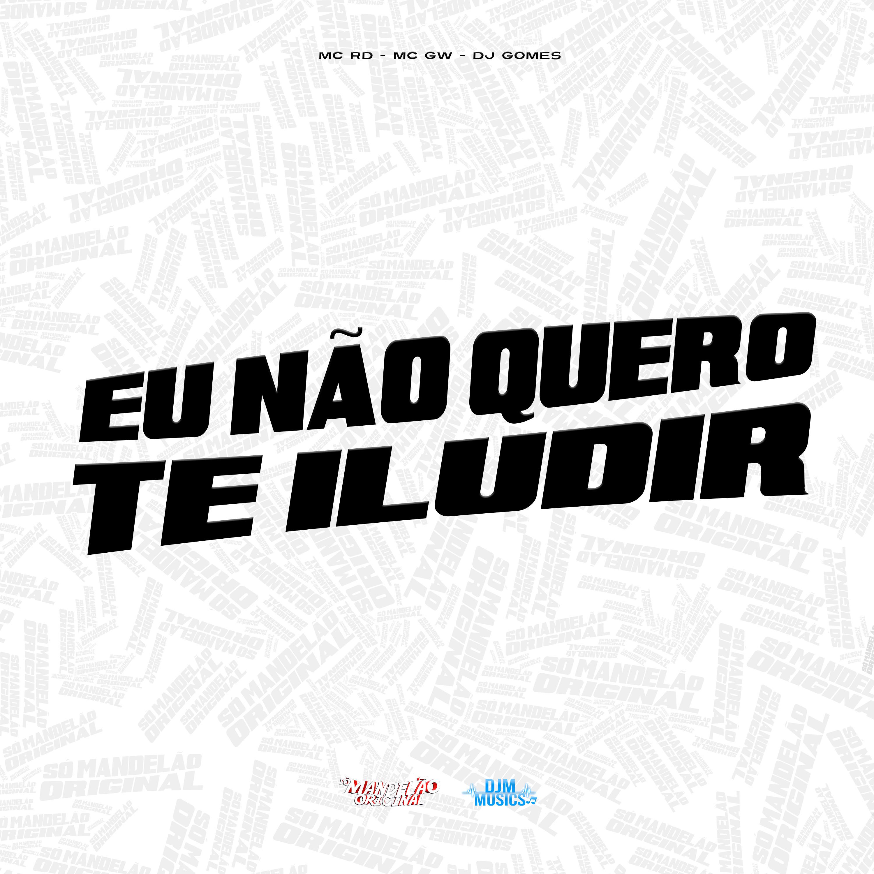Постер альбома Eu Nao Quero Te Iludir